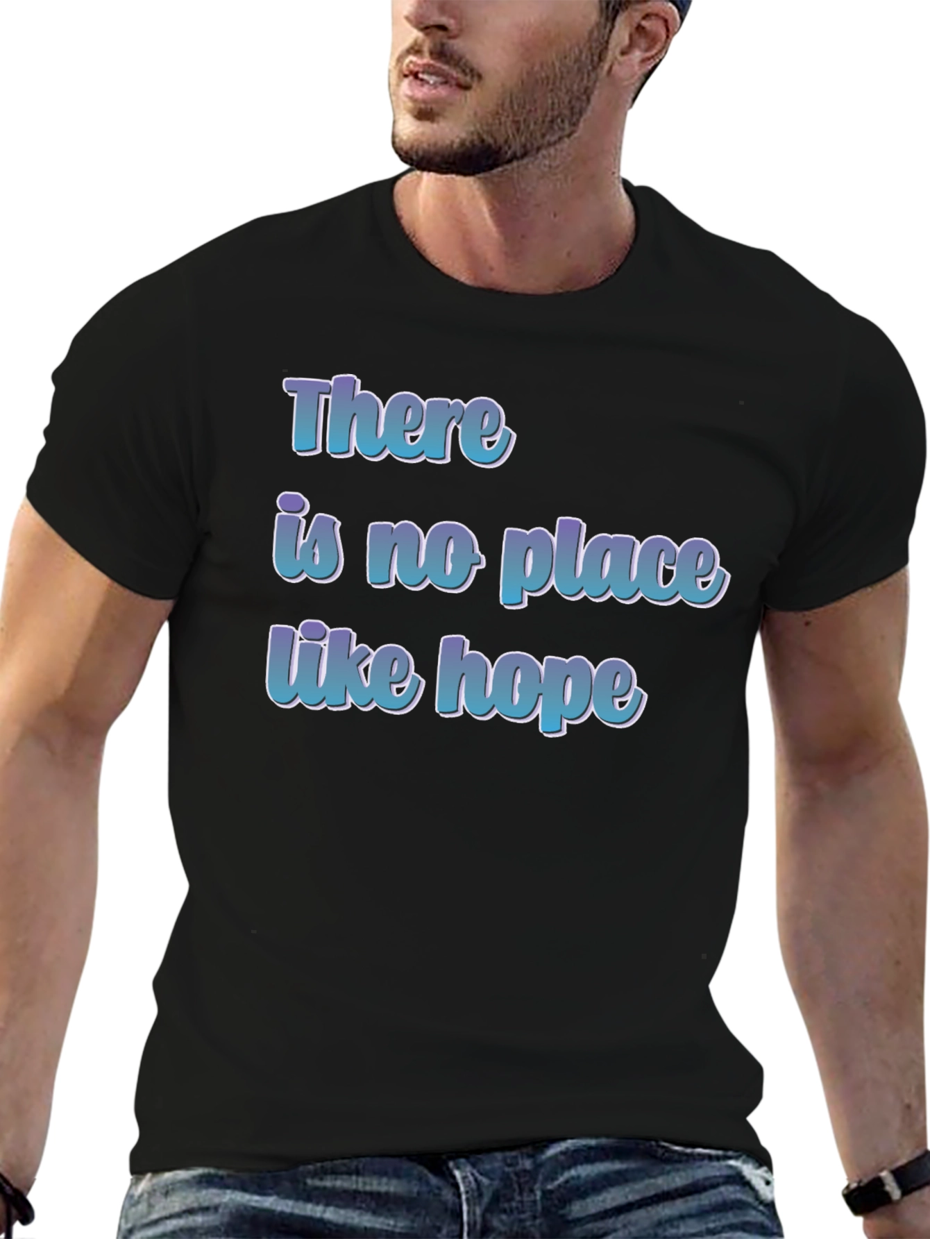 There is No Place Like Hope T-Shirt