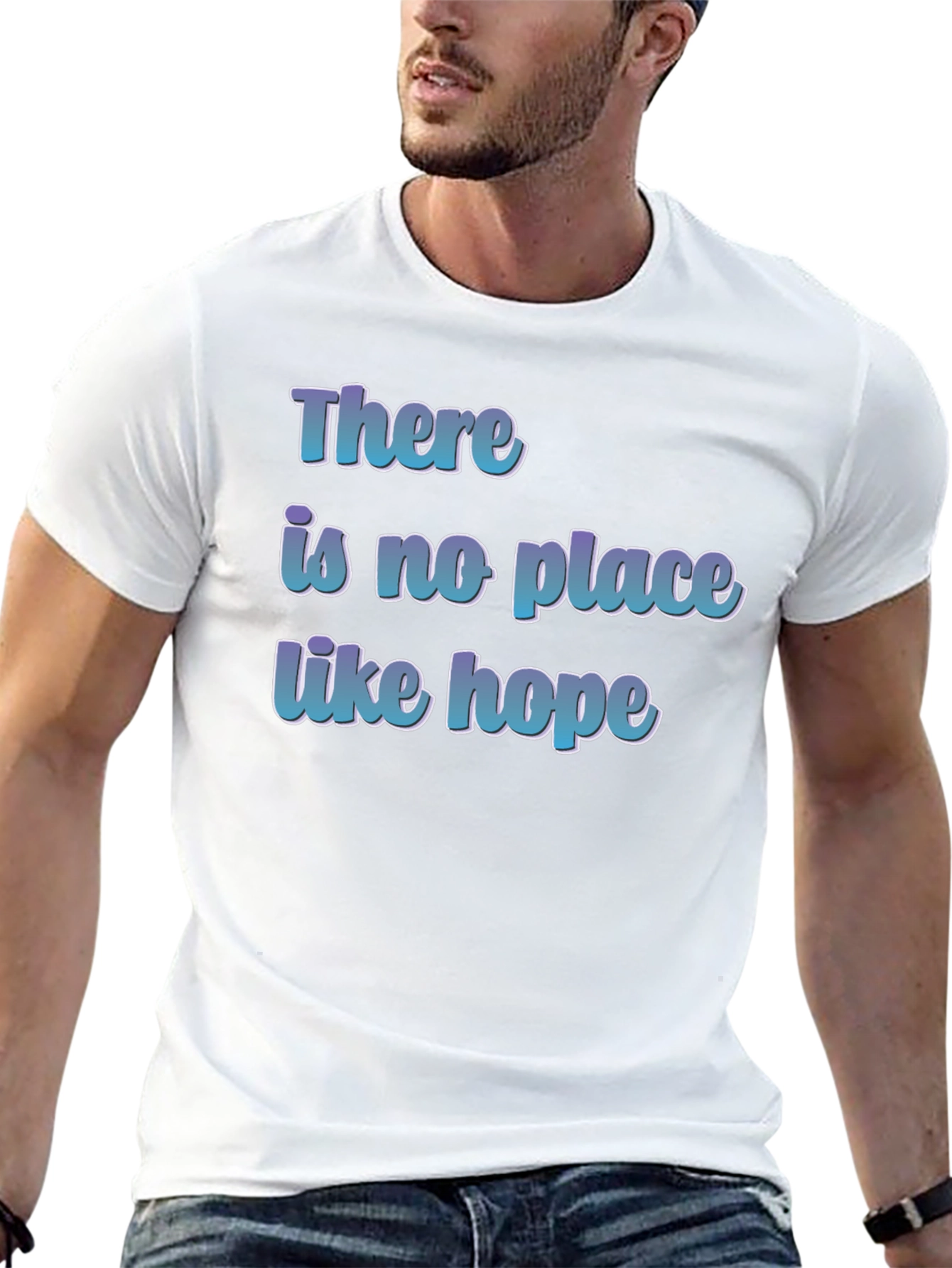 There is No Place Like Hope T-Shirt