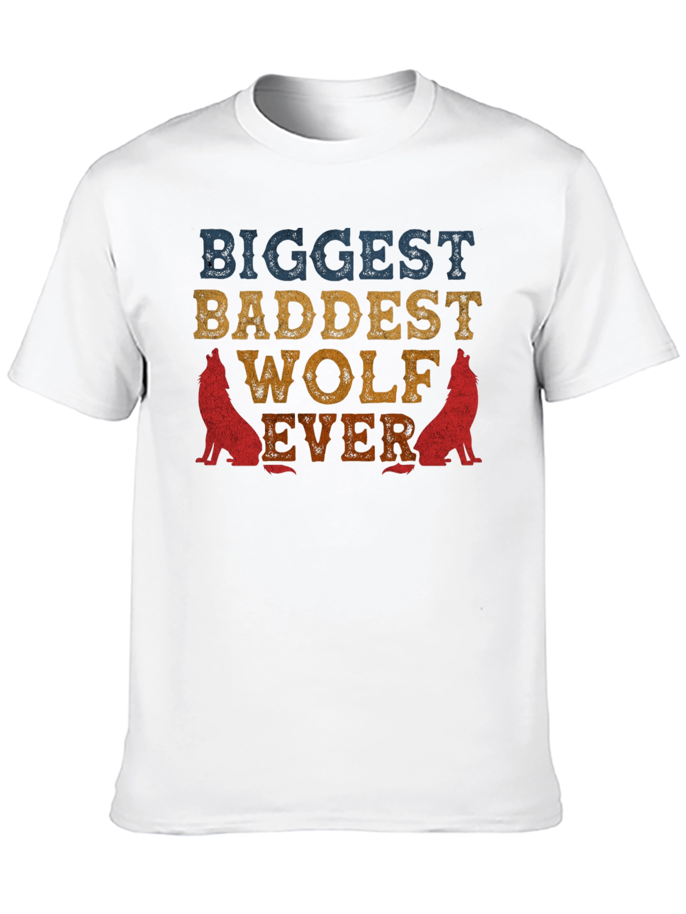 Biggest Baddest Wolf Ever Graphic Tee