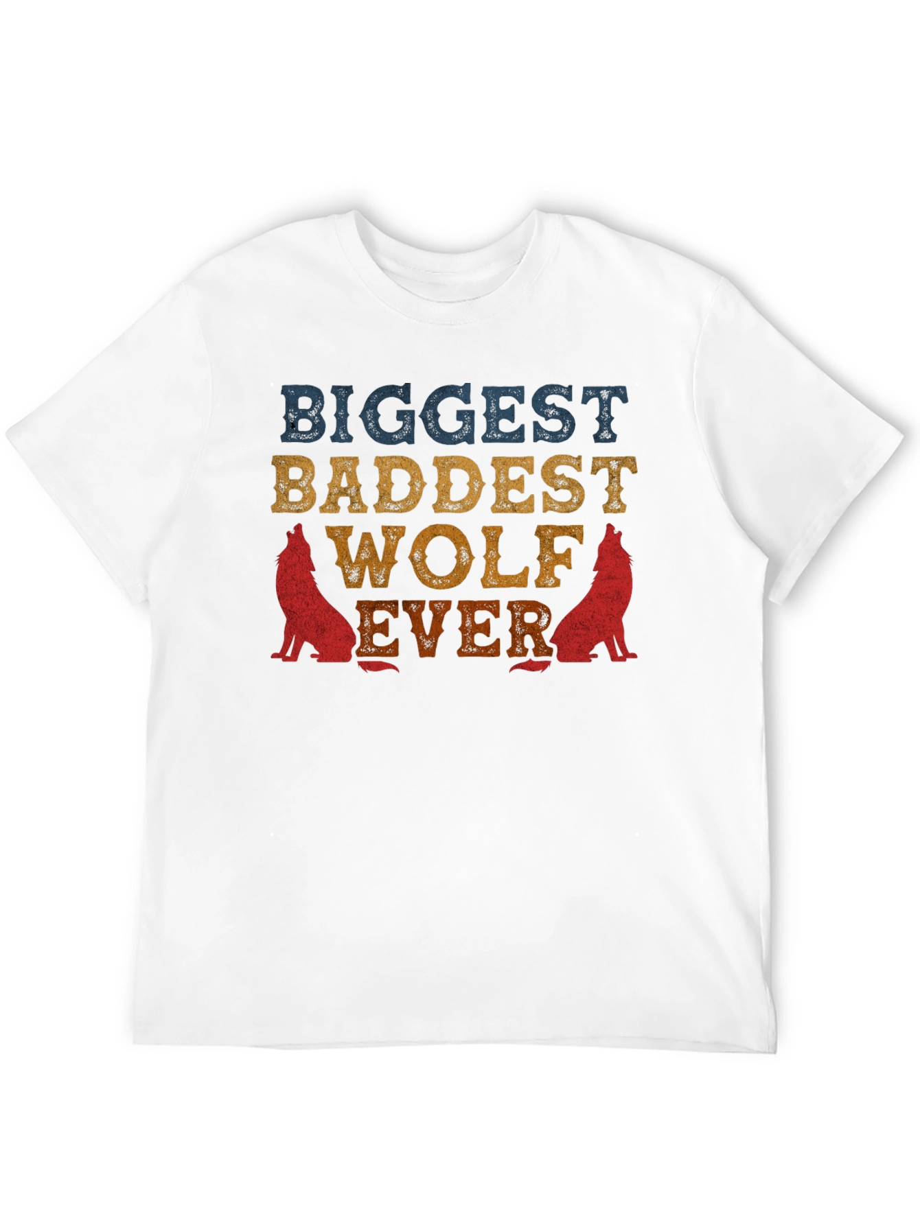Biggest Baddest Wolf Ever Graphic Tee