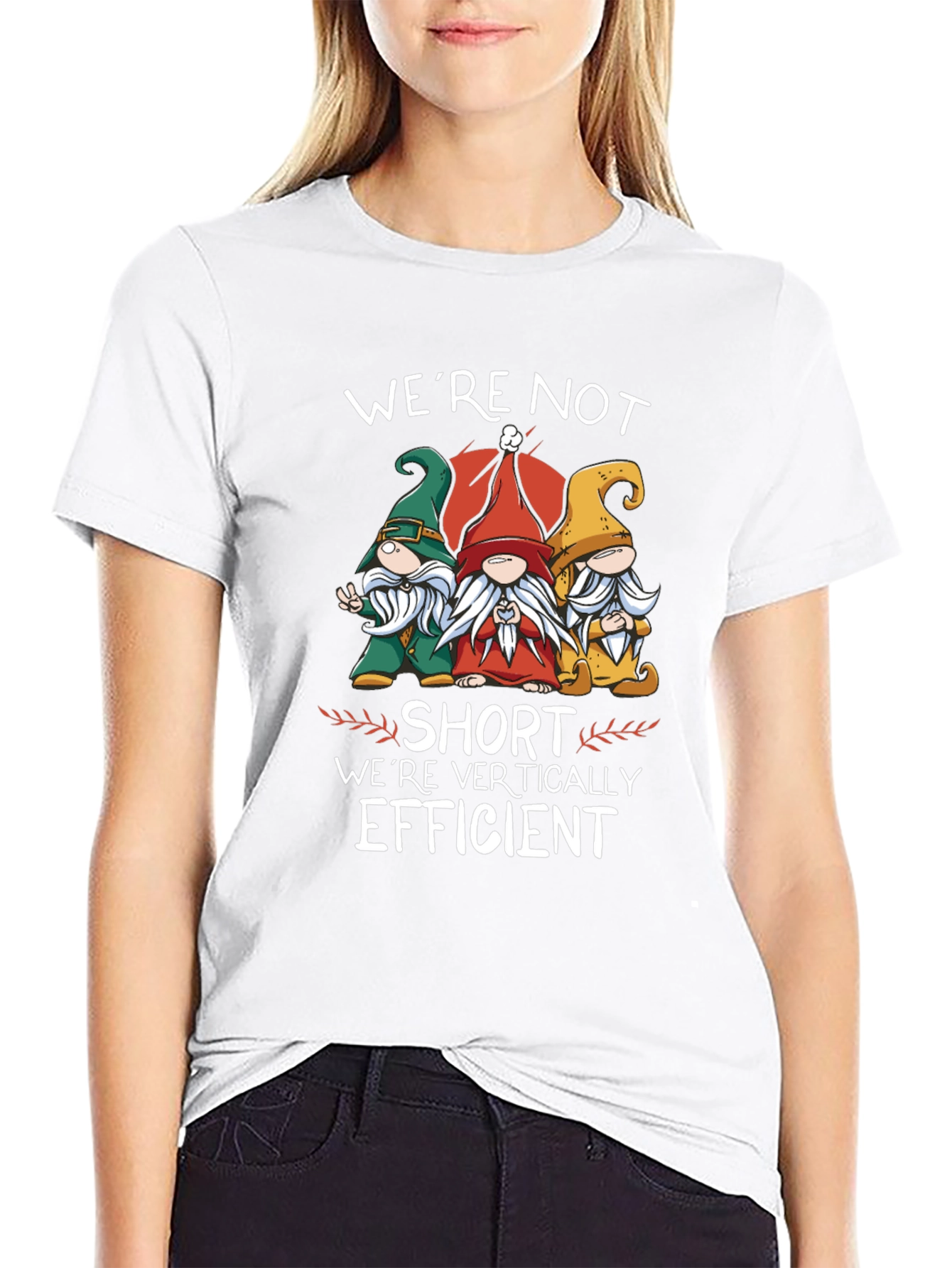 Funny Gnome T-Shirt - Were Vertically Efficient
