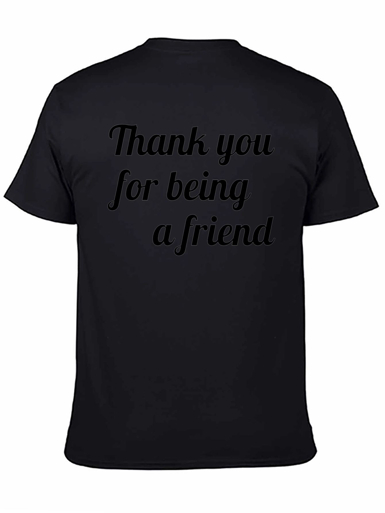 Thank You For Being A Friend T-Shirt