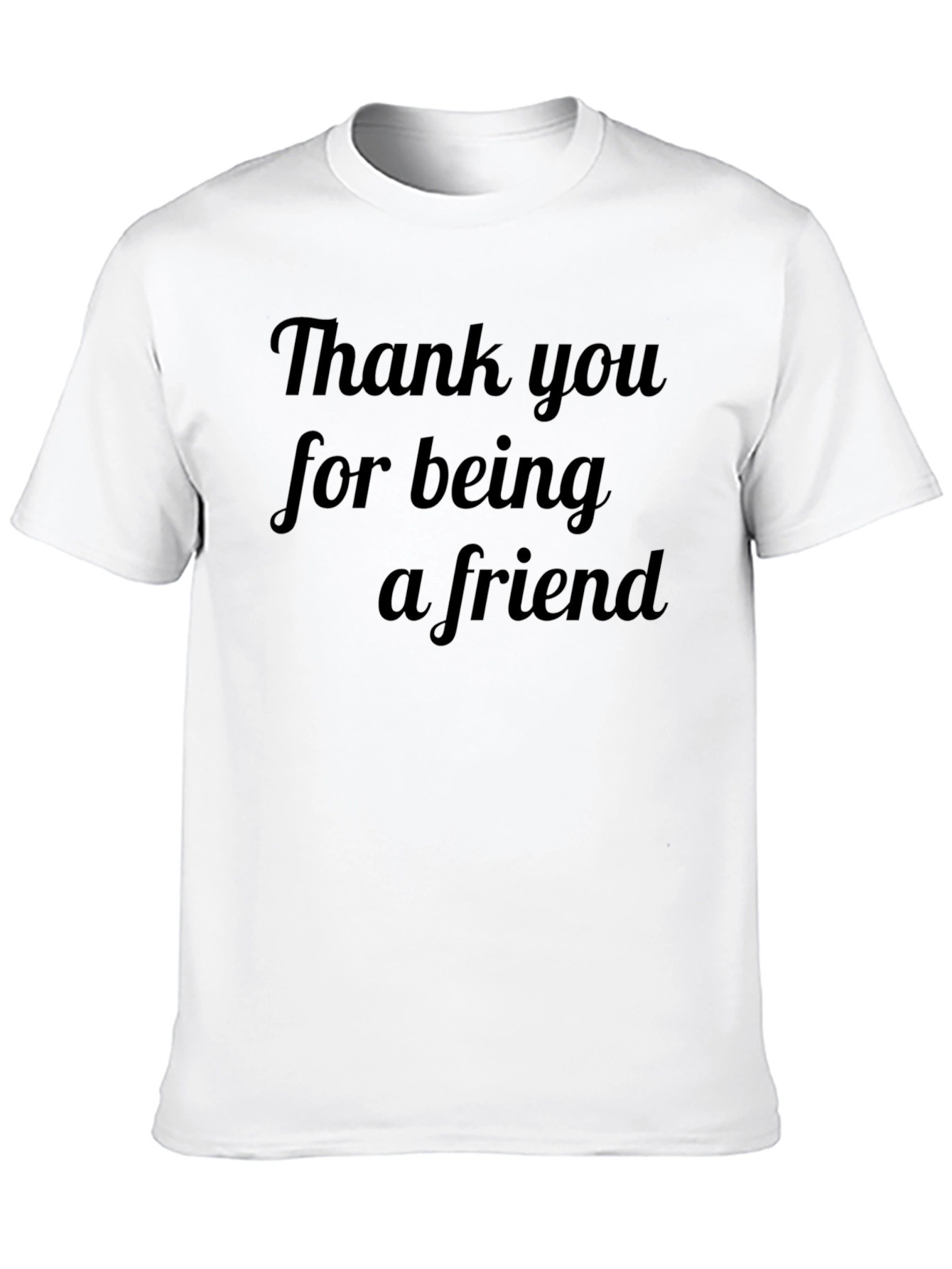 Thank You For Being A Friend T-Shirt