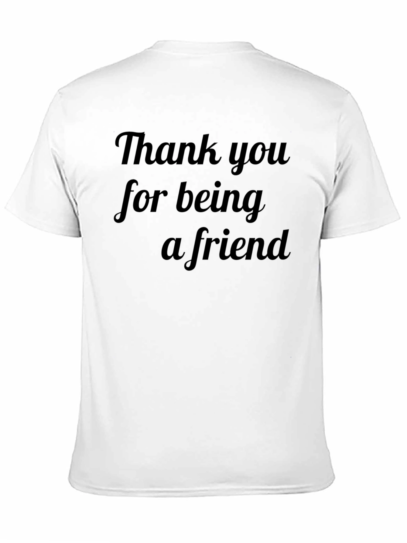 Thank You For Being A Friend T-Shirt