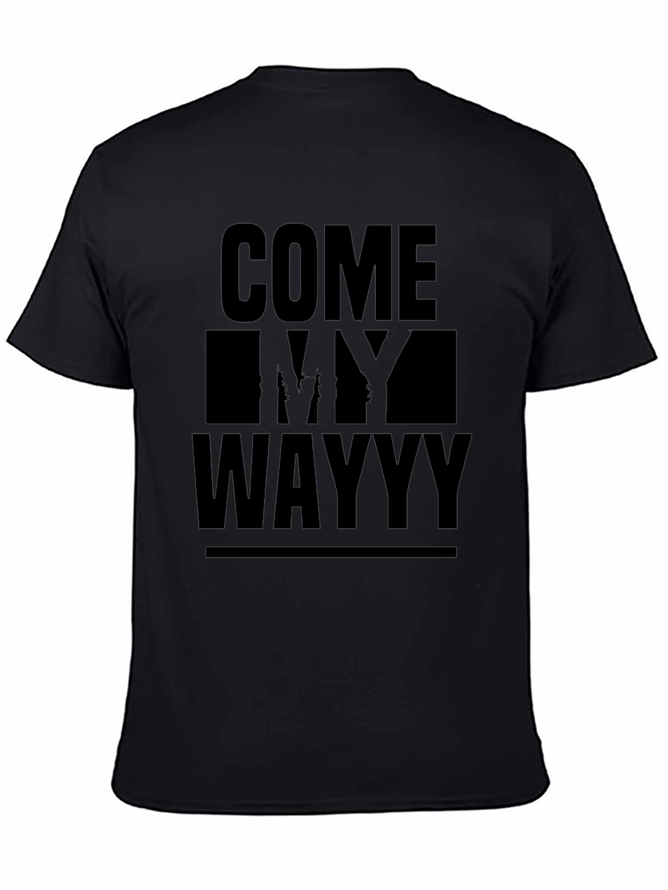 Come My Wayyy Black Graphic T-Shirt