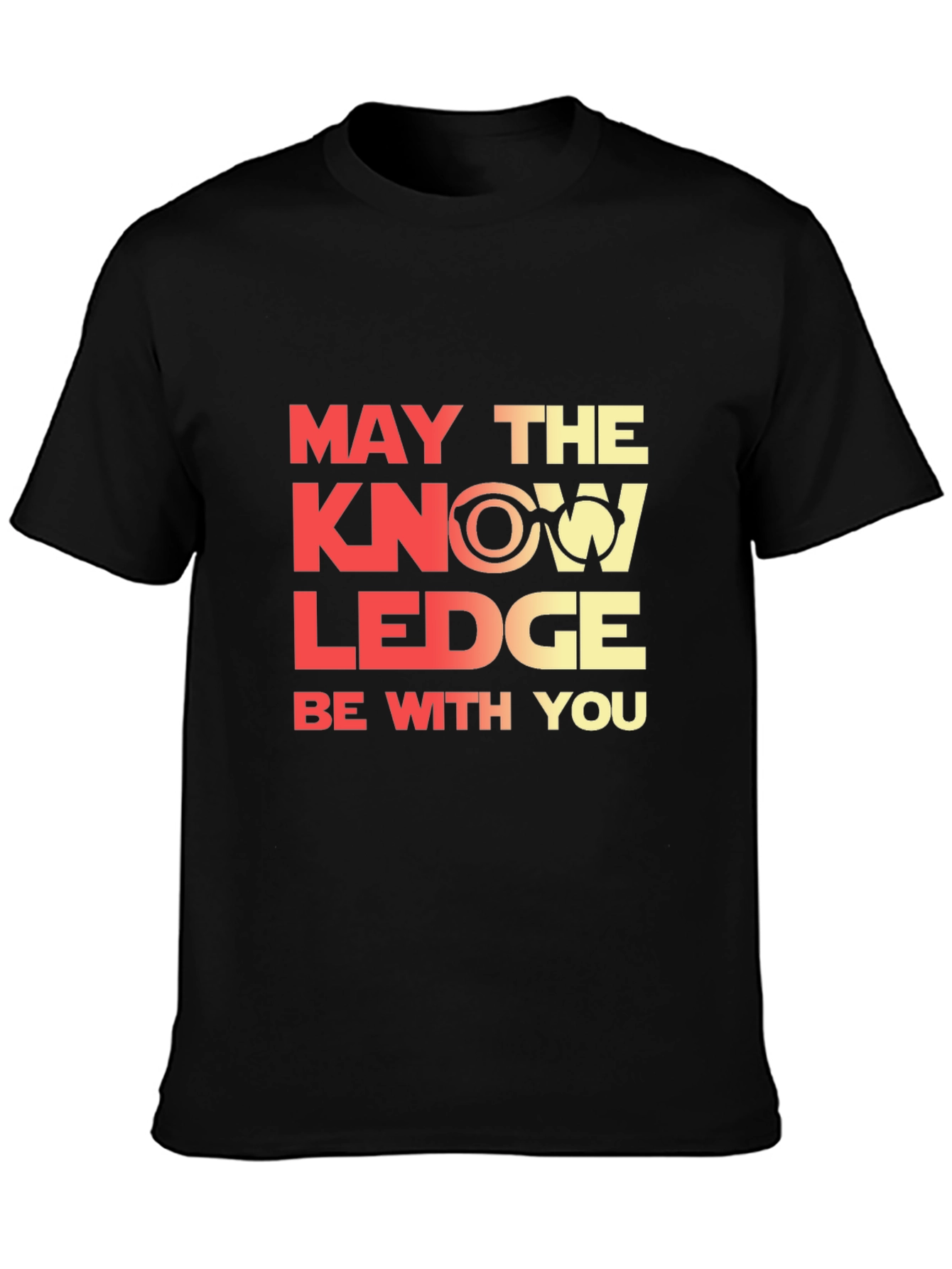 May The Knowledge Be With You T-Shirt
