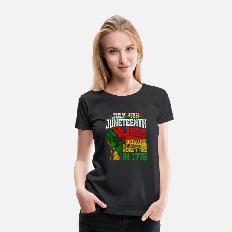 July 4Th Juneteenth 1865 Because My Ancestors