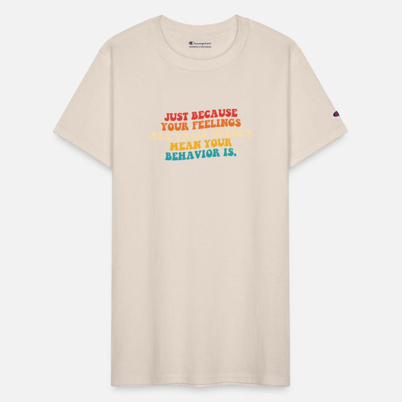 Just Because Your Feelings Are Valid