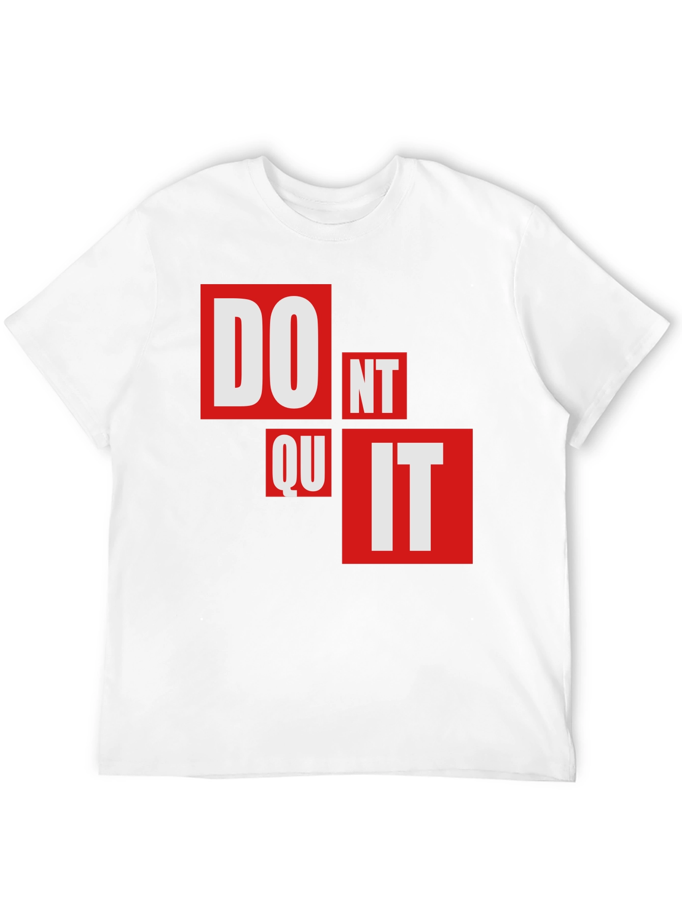 Motivational Dont Quit Graphic T-Shirt