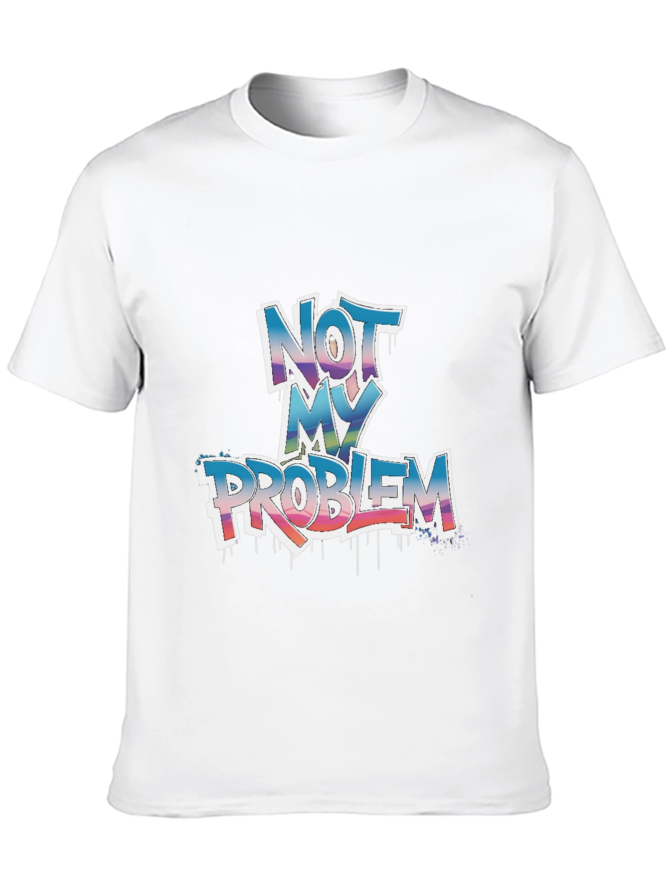 Not My Problem Graphic Tee - Unisex