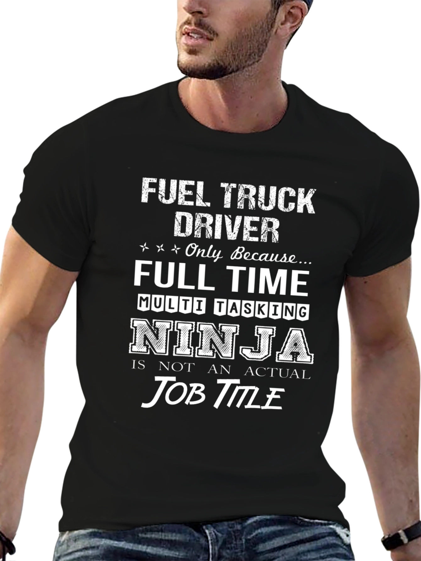 Fuel Truck Driver T-Shirt Ninja Job Title
