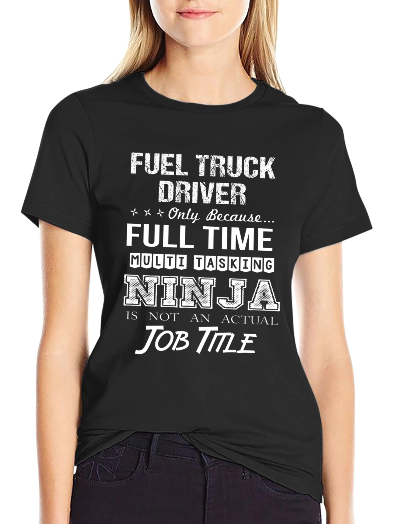 Fuel Truck Driver T-Shirt Ninja Job Title