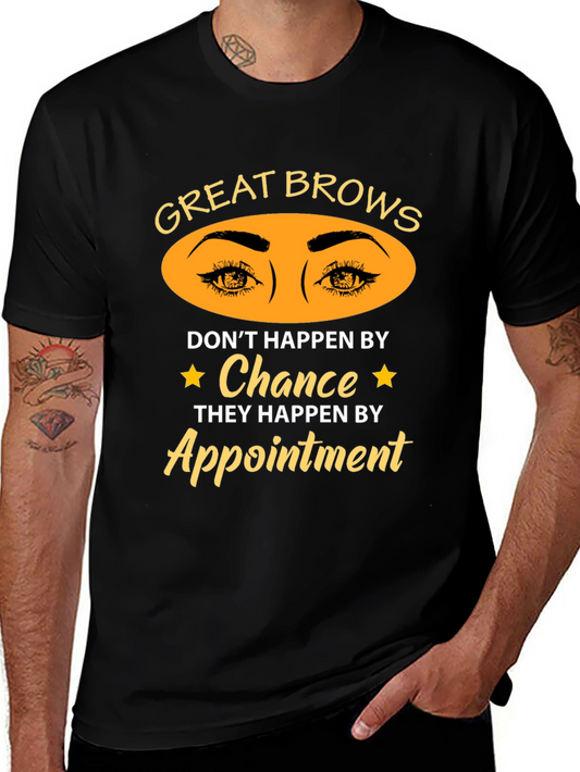 Great Brows Appointment T-Shirt - Unisex Cotton Tee