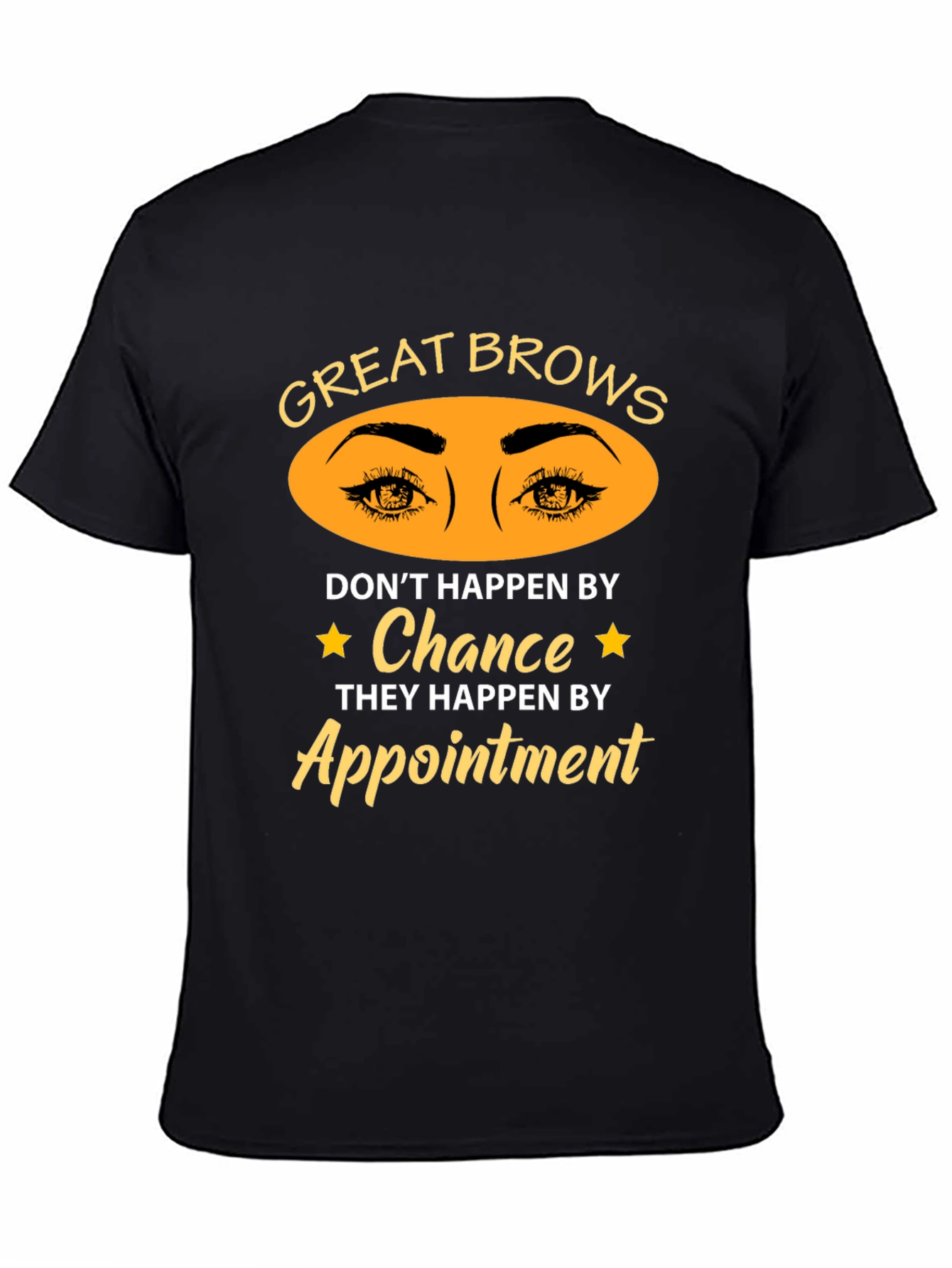 Great Brows Appointment T-Shirt - Unisex Cotton Tee