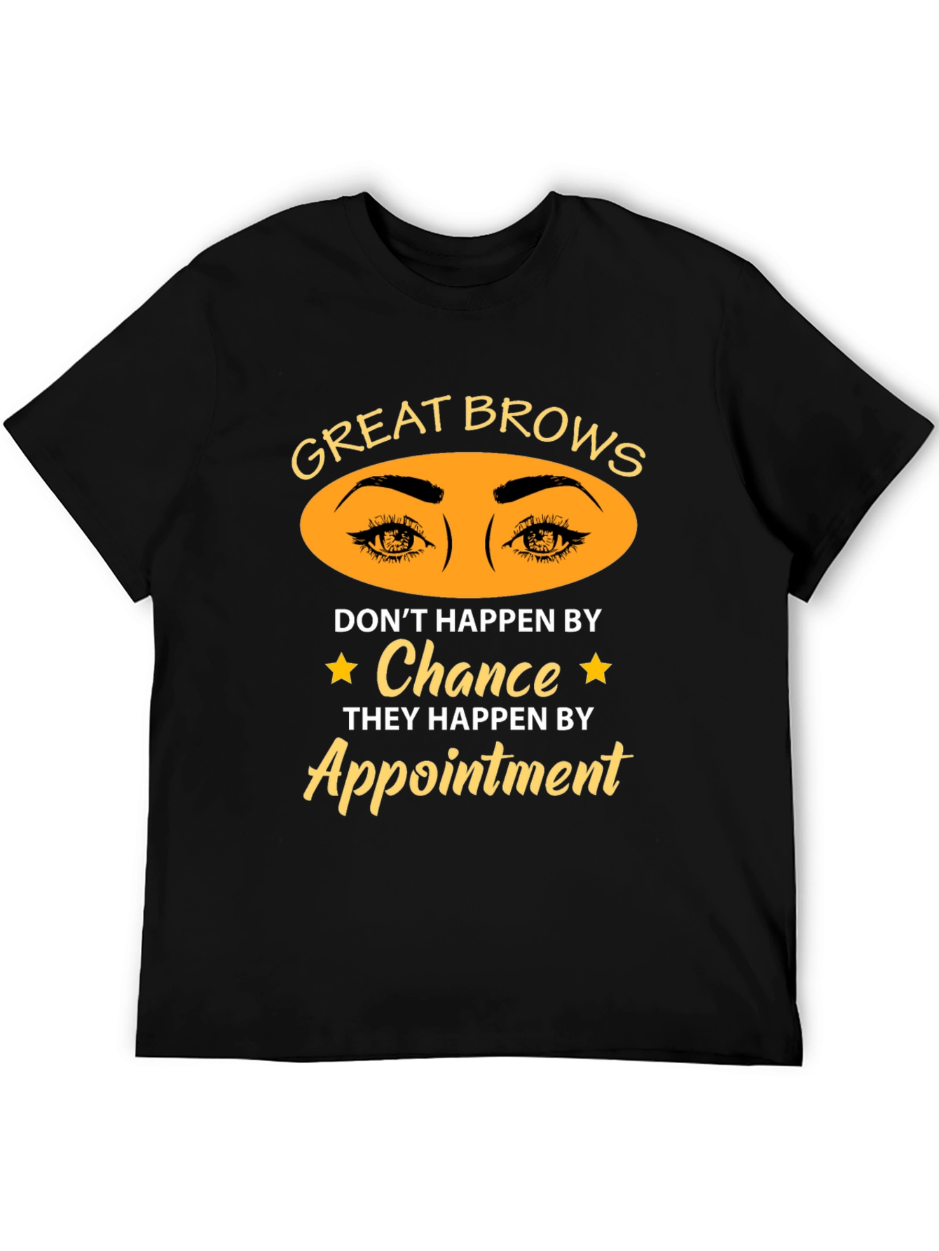 Great Brows Appointment T-Shirt - Unisex Cotton Tee