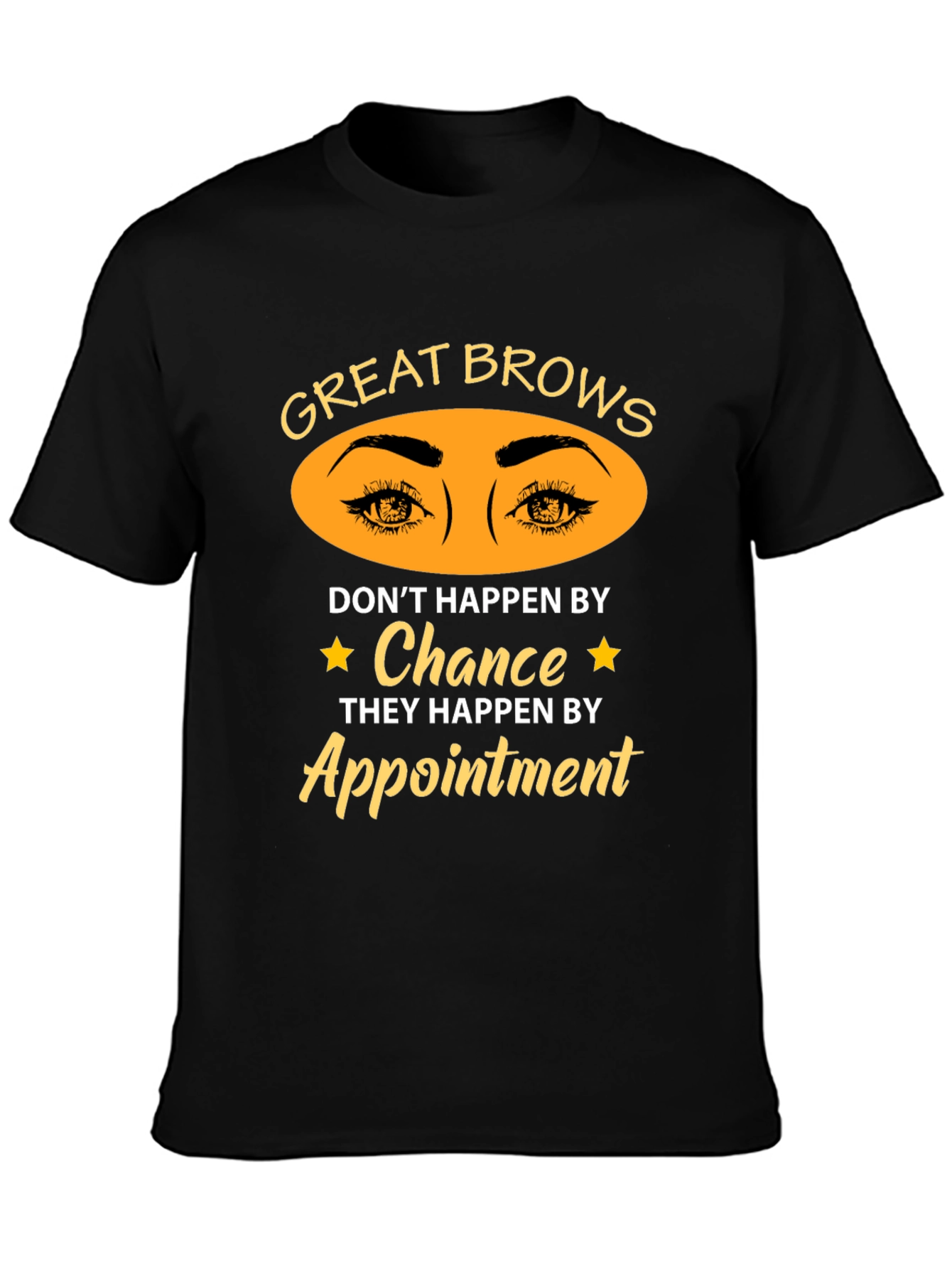 Great Brows Appointment T-Shirt - Unisex Cotton Tee