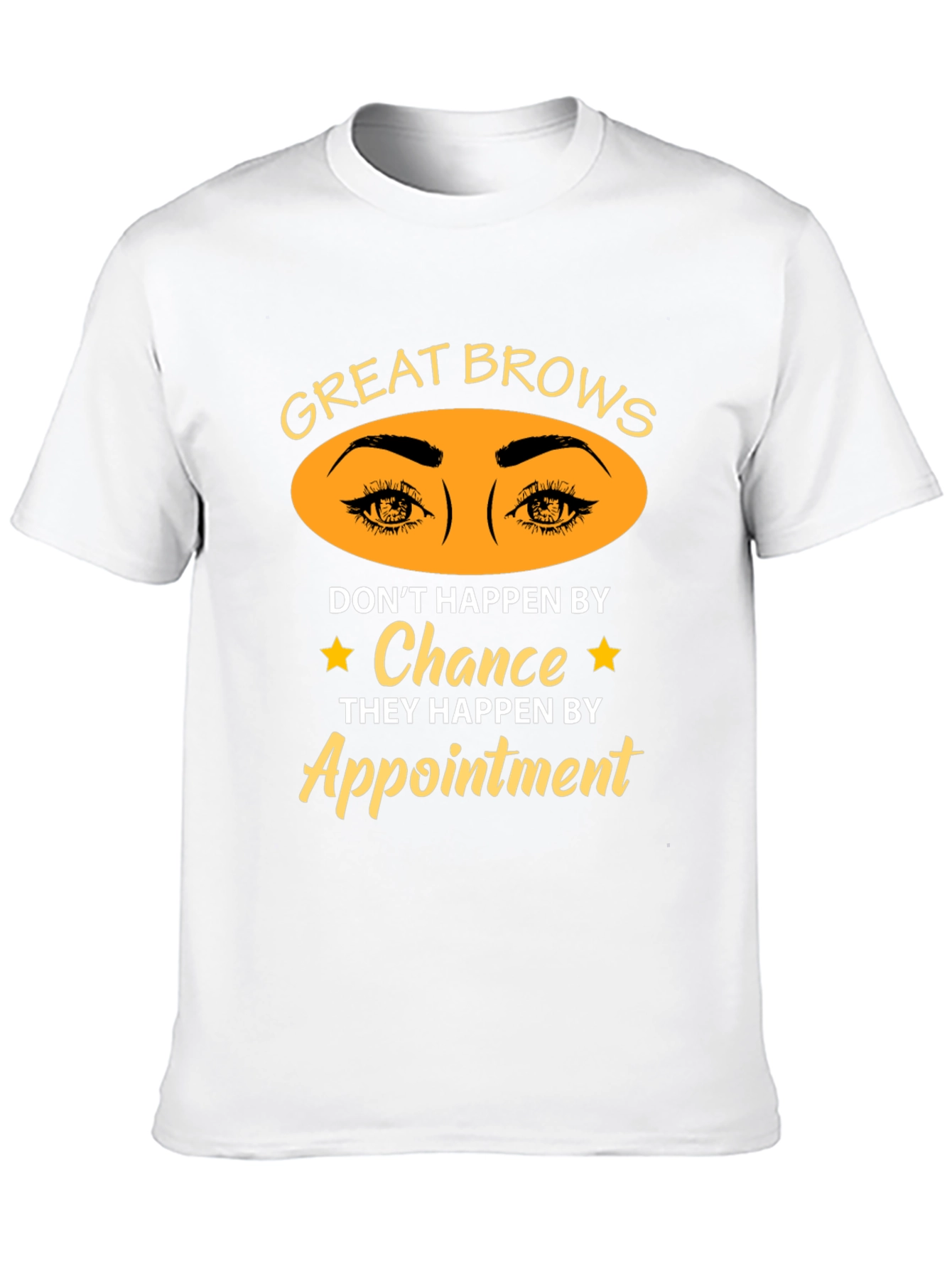 Great Brows Appointment T-Shirt - Unisex Cotton Tee