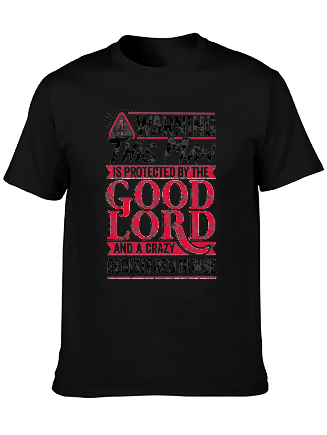 Warning: Protected by God & Crazy Nurse T-Shirt