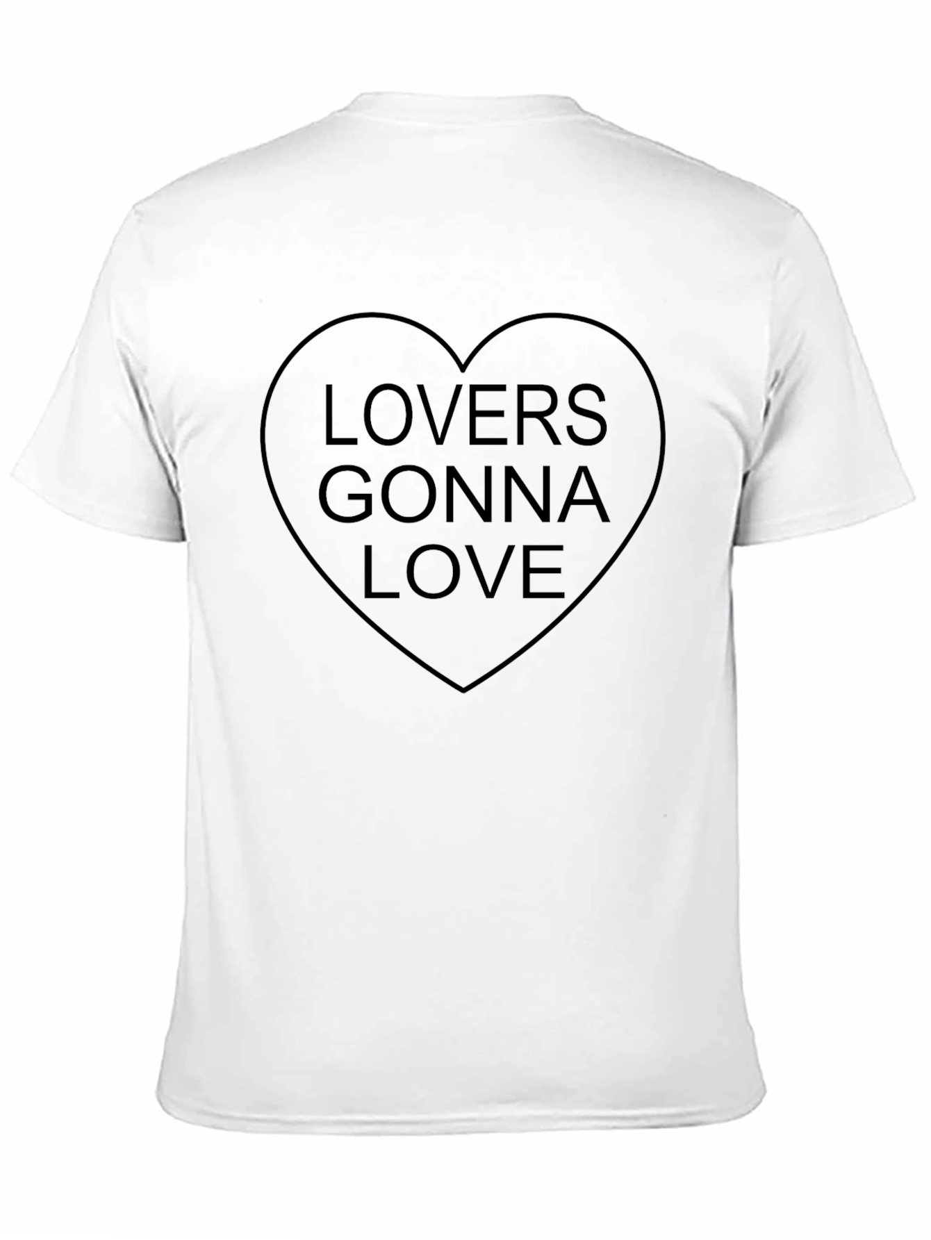 Lovers Gonna Love Heart T-Shirt - Soft Cotton Tee