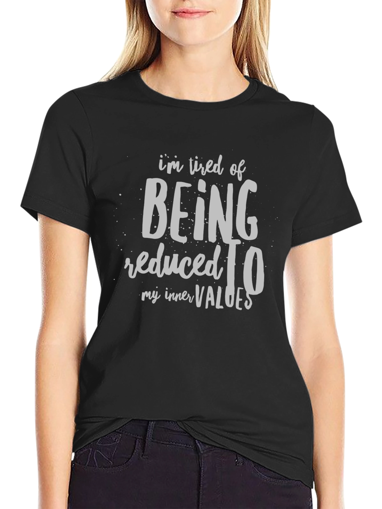 Tired of Being Reduced T-Shirt