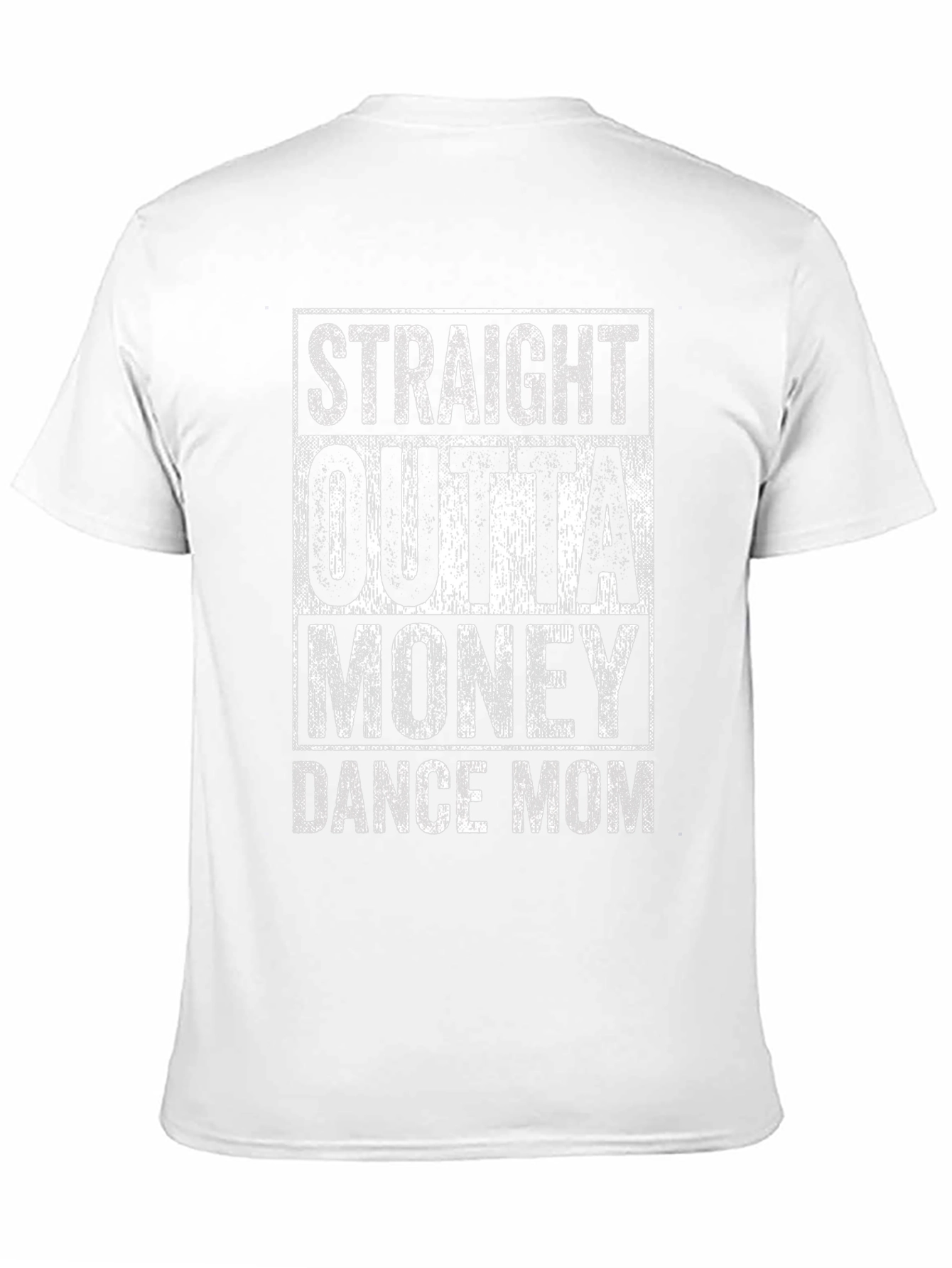 Straight Outta Money Dance Mom Graphic T-Shirt