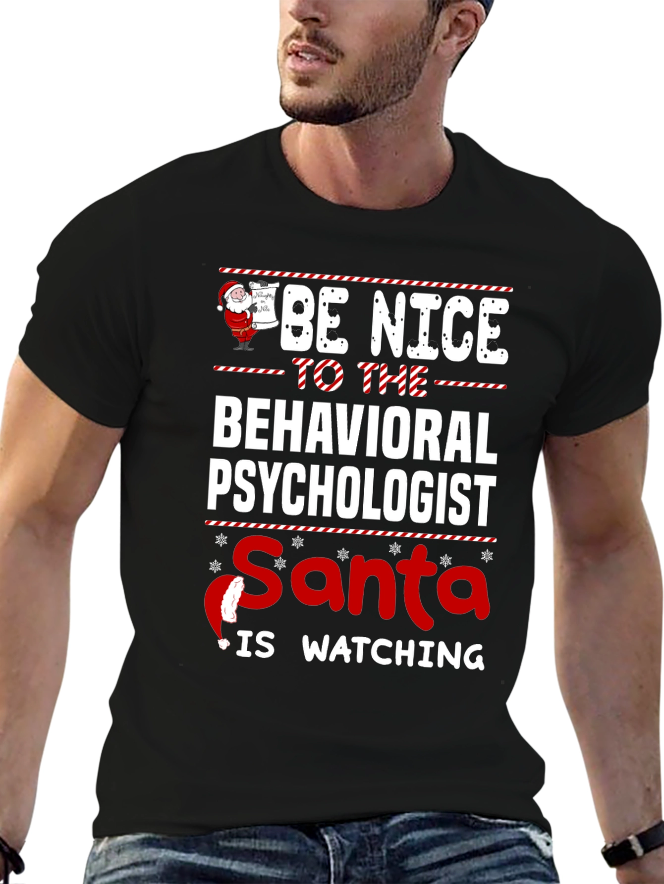 Be Nice to Behavioral Psychologist Santa Watching T-Shirt