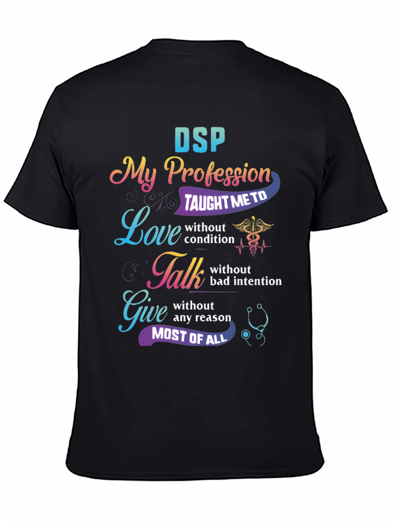 DSP Profession Love Talk Give Graphic T-Shirt
