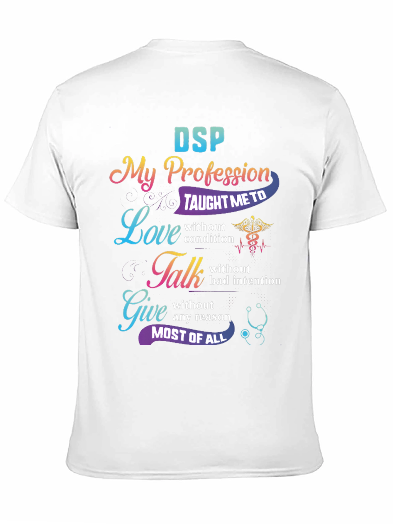 DSP Profession Love Talk Give Graphic T-Shirt