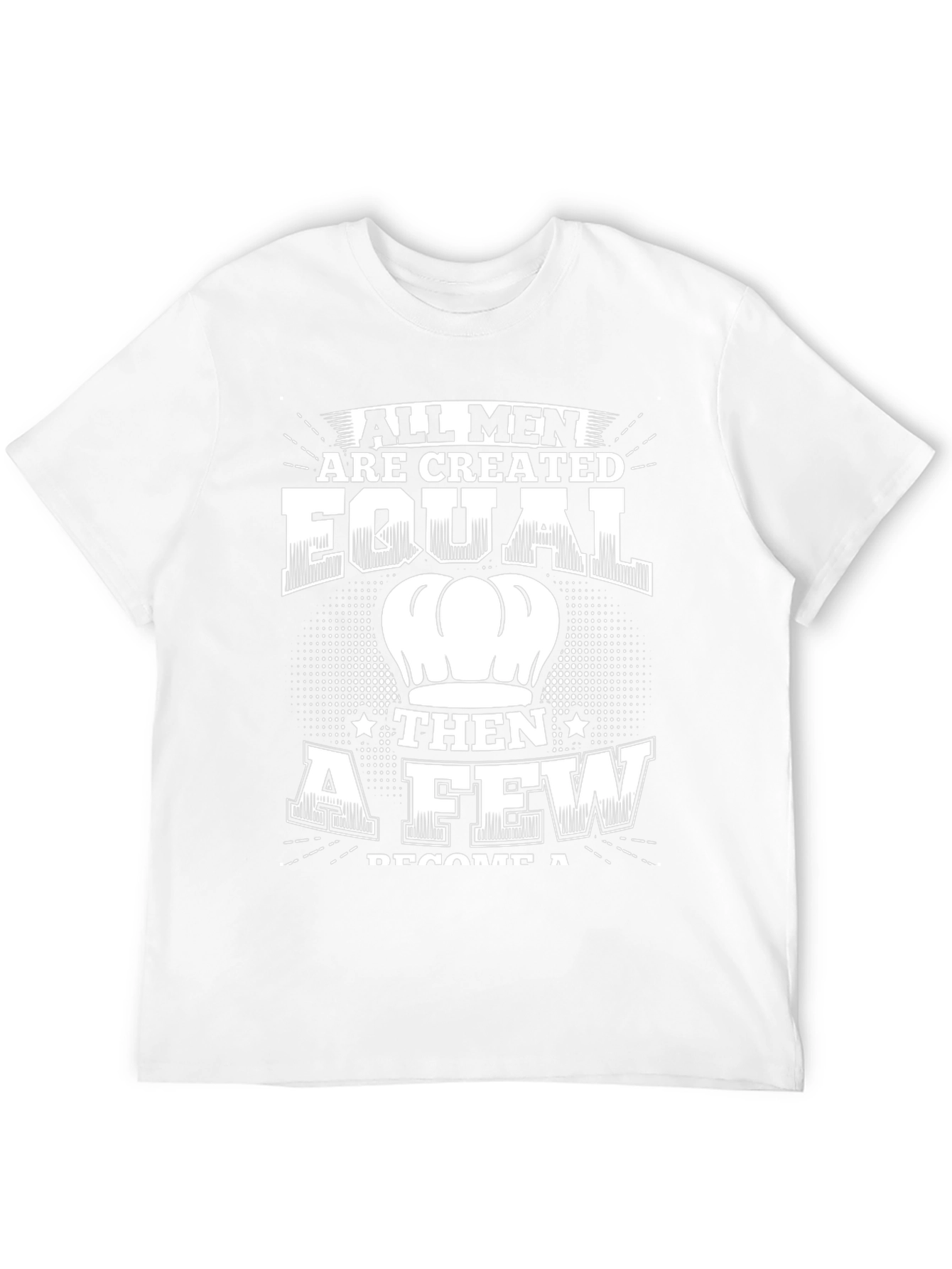 Chef T-Shirt: All Men Are Created Equal