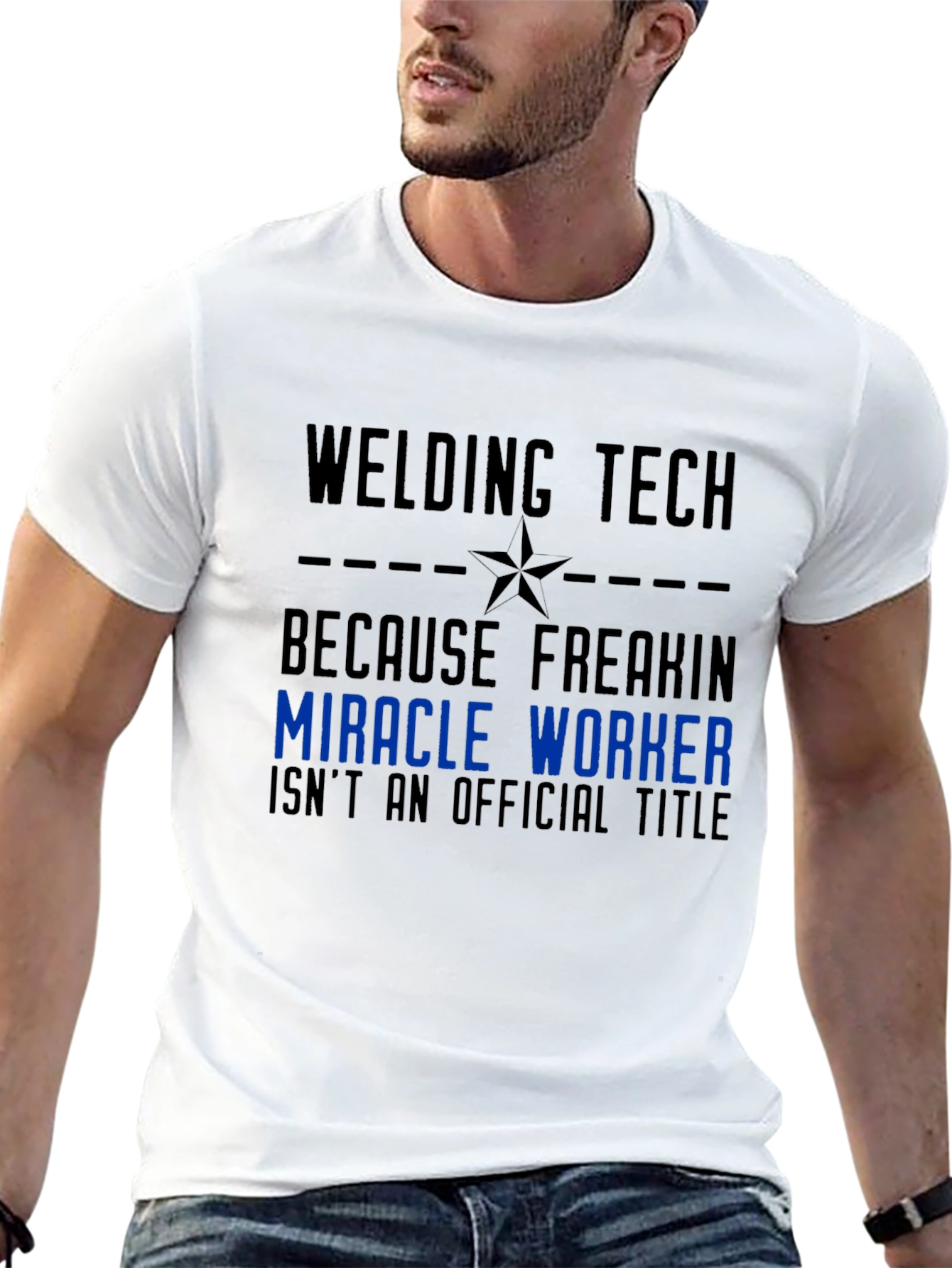 Welding Tech Miracle Worker Graphic T-Shirt