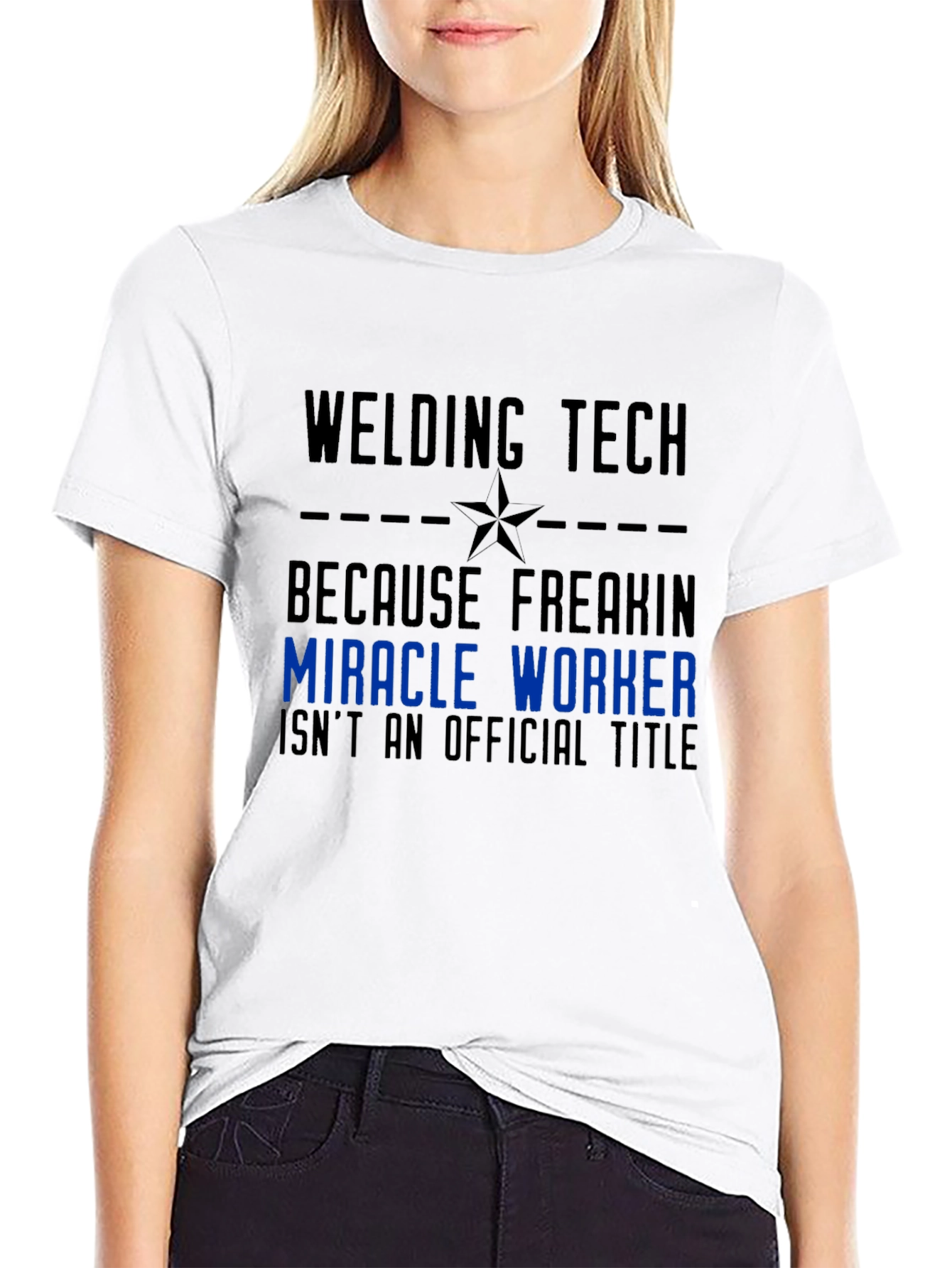 Welding Tech Miracle Worker Graphic T-Shirt