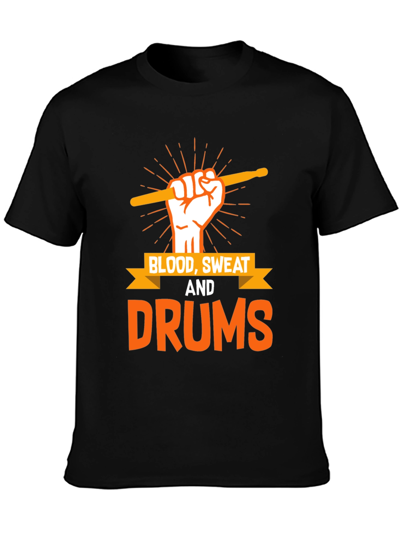 Blood Sweat and Drums T-Shirt - Music Lover Tee