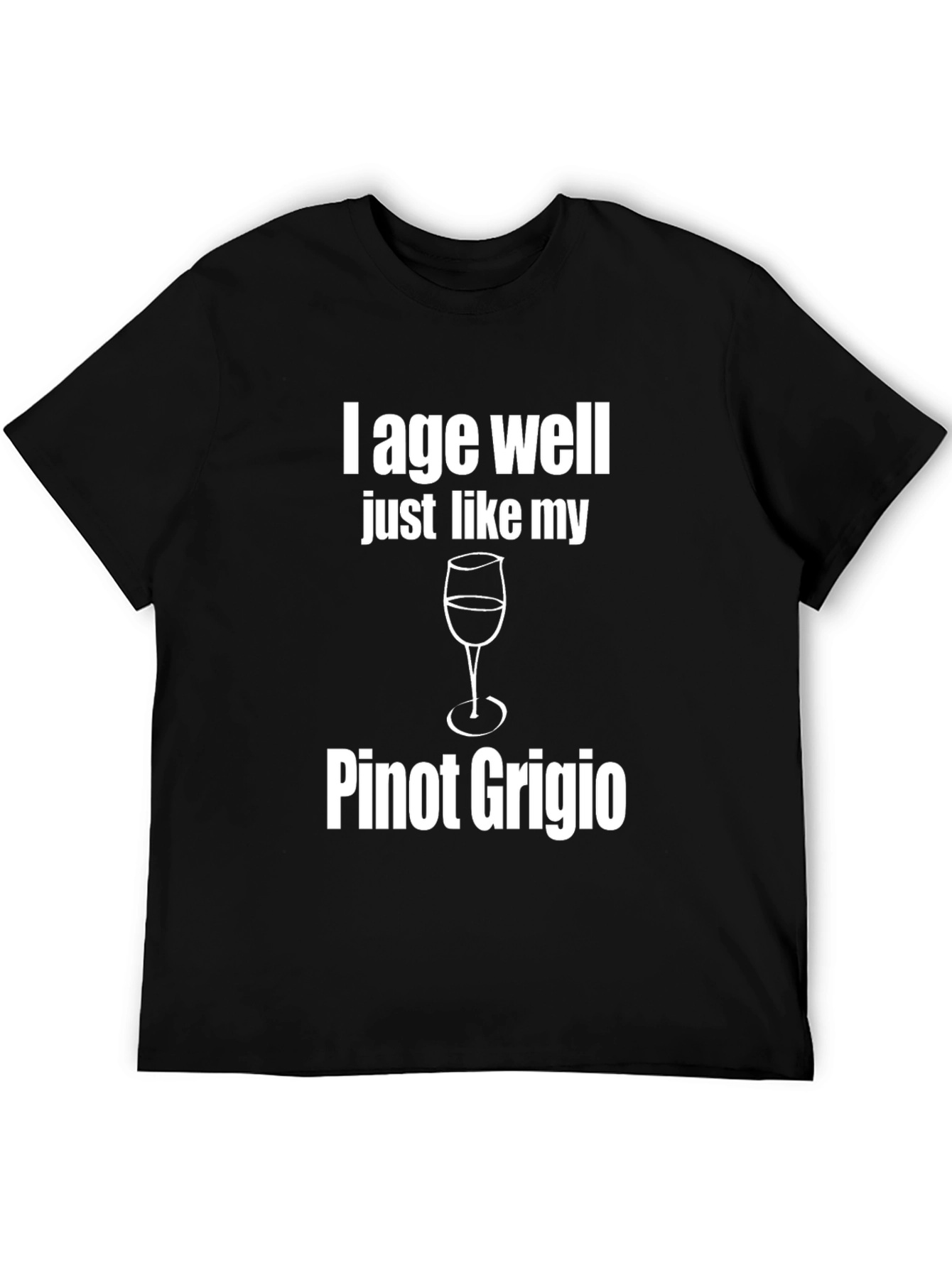 I Age Well Pinot Grigio Graphic T-Shirt