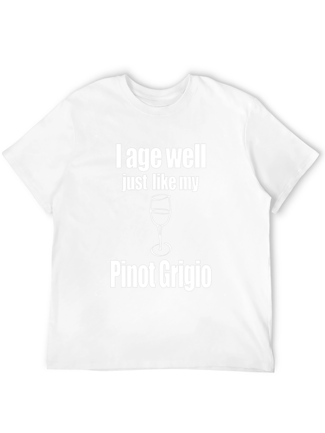 I Age Well Pinot Grigio Graphic T-Shirt