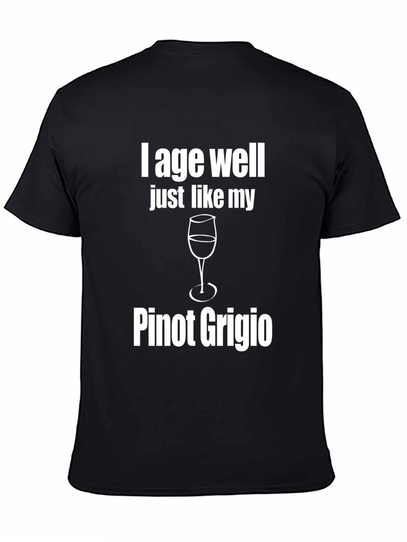 I Age Well Pinot Grigio Graphic T-Shirt