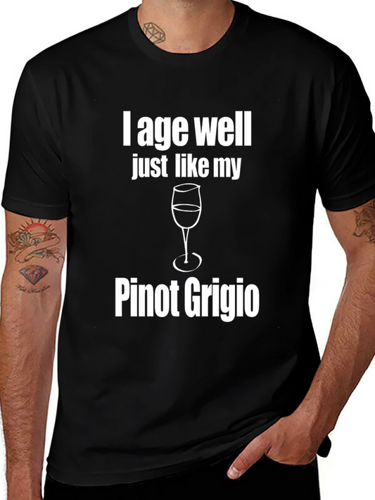 I Age Well Pinot Grigio Graphic T-Shirt