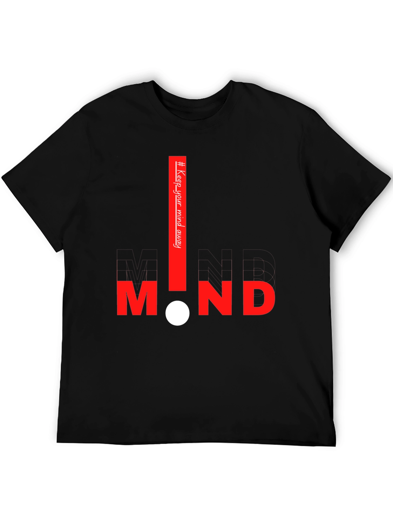 Keep Your Mind Away Graphic Tee