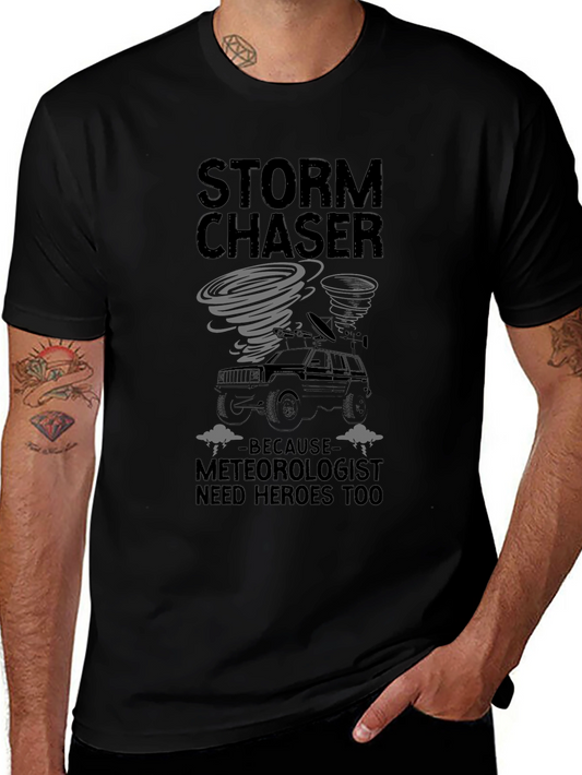 Storm Chaser T-Shirt - Meteorologist Hero Tee
