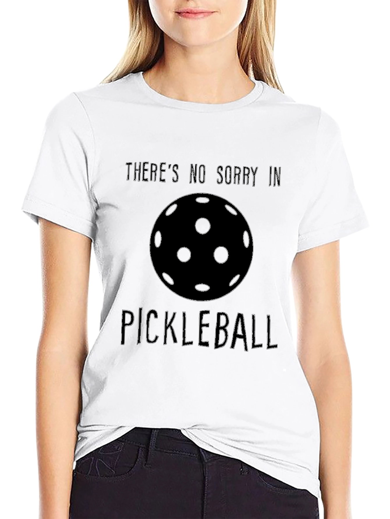 Theres No Sorry in Pickleball T-Shirt - Black