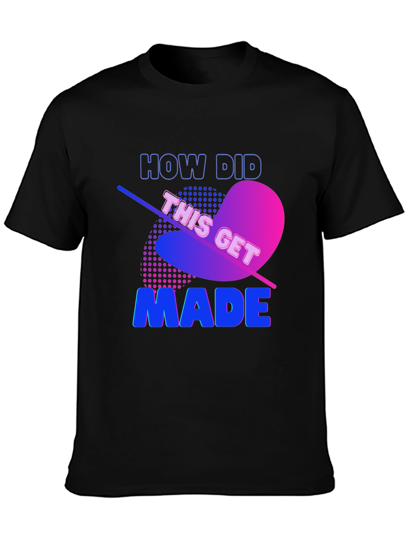 How Did This Get Made? Black Graphic Tee
