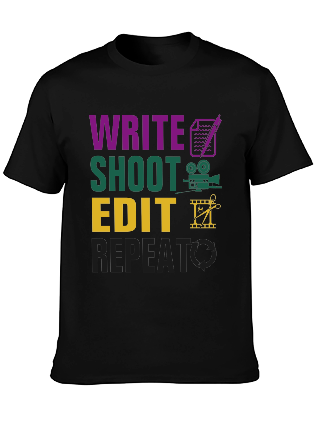 Write Shoot Edit Repeat Filmmaker T-Shirt