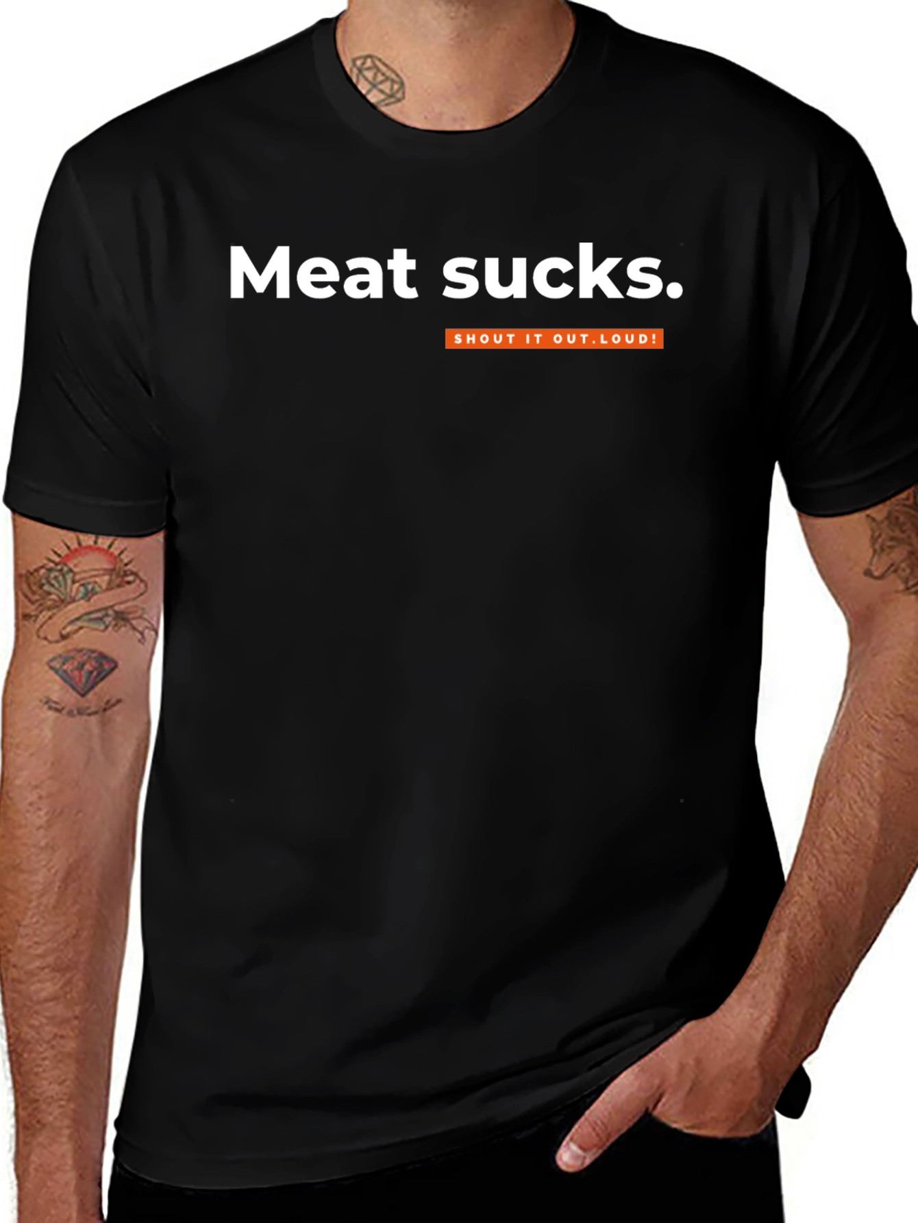 Meat Sucks T-Shirt - Shout It Out Loud!