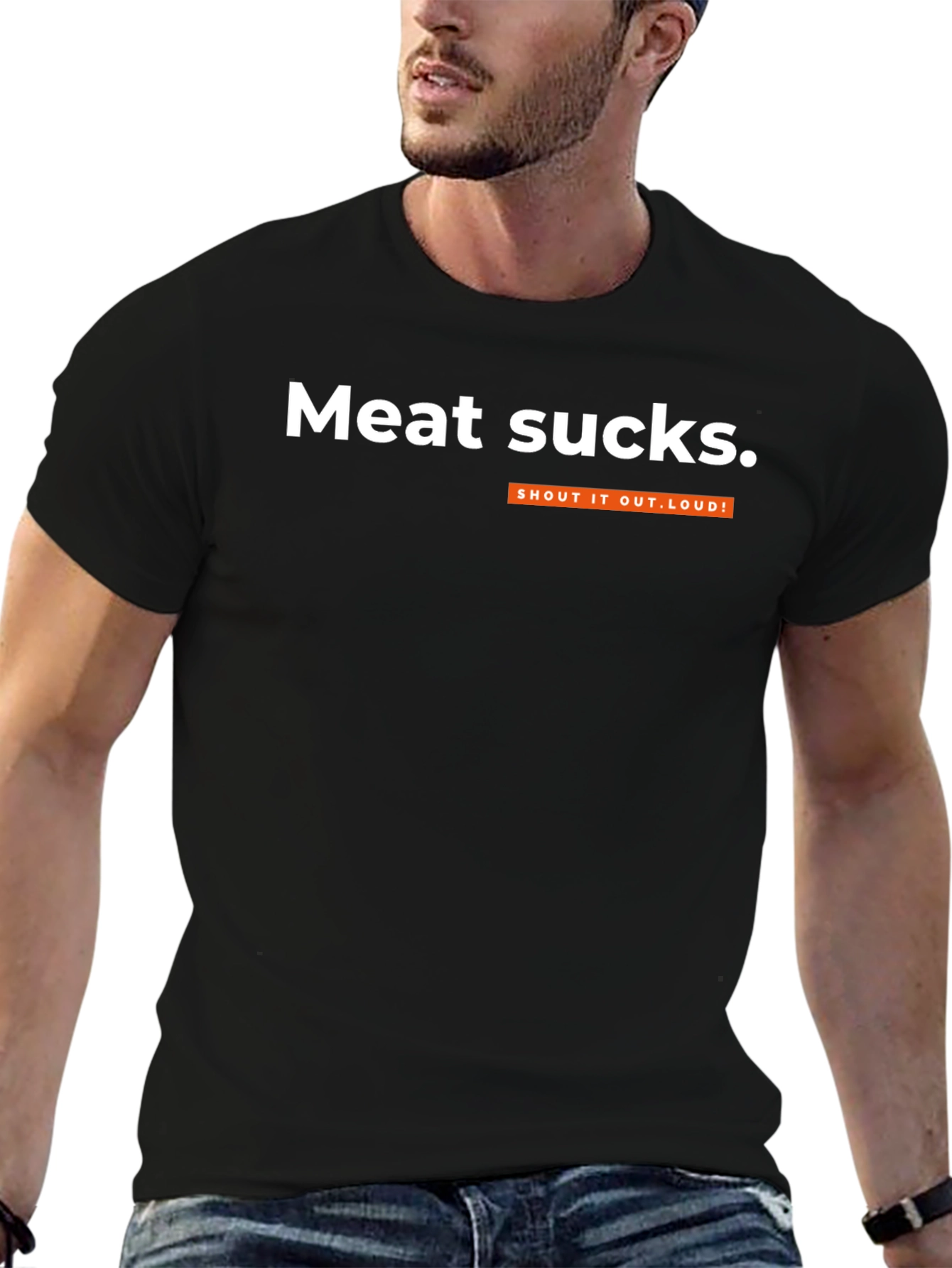 Meat Sucks T-Shirt - Shout It Out Loud!
