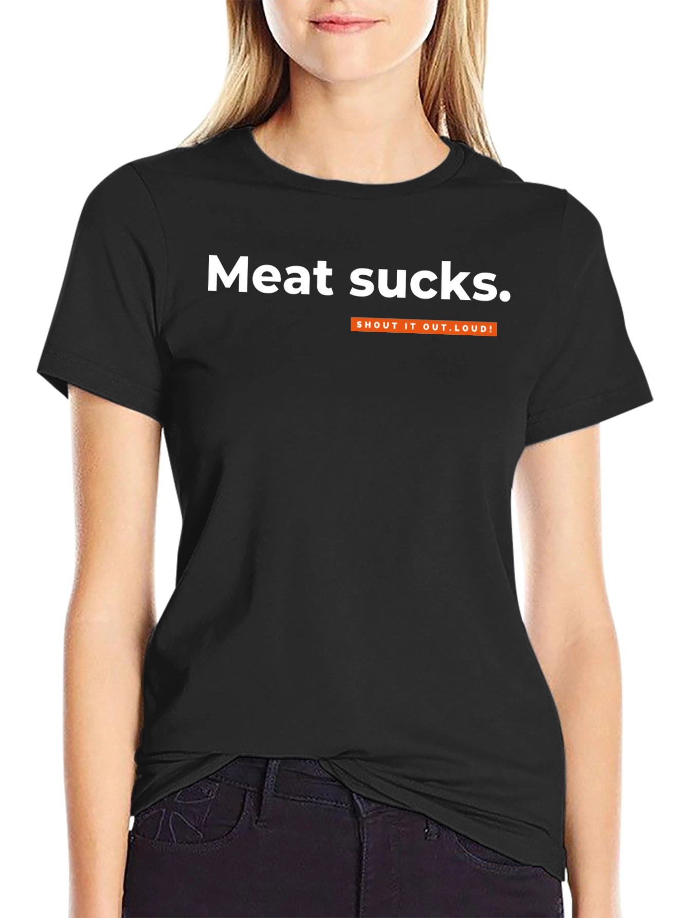 Meat Sucks T-Shirt - Shout It Out Loud!