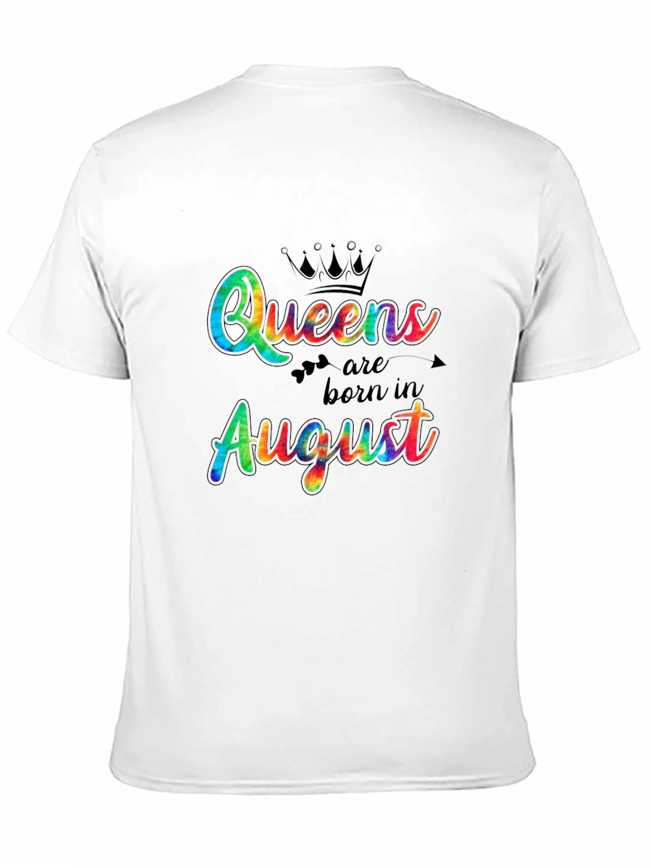 Queens Born in August Tie-Dye T-Shirt