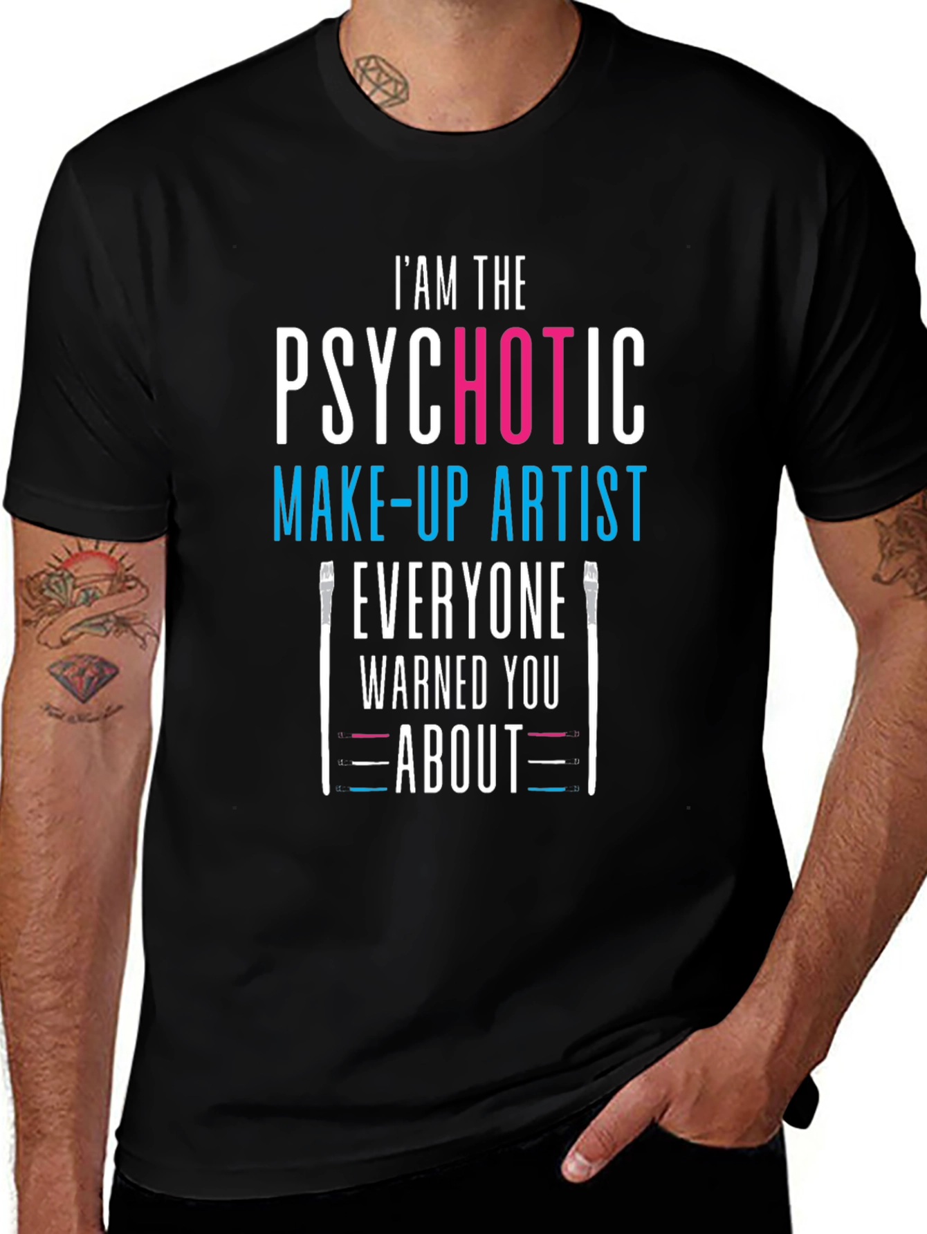 Psychotic Make-up Artist Black T-Shirt