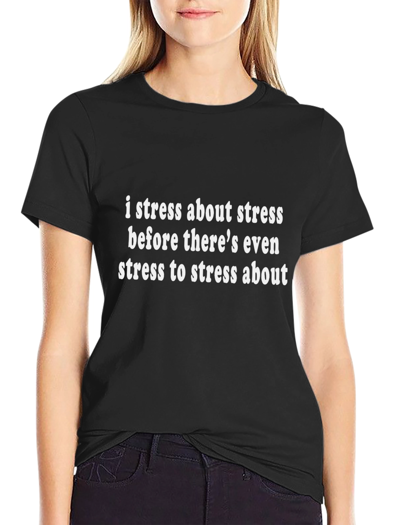 I Stress About Stress T-Shirt - Funny Anxiety Tee