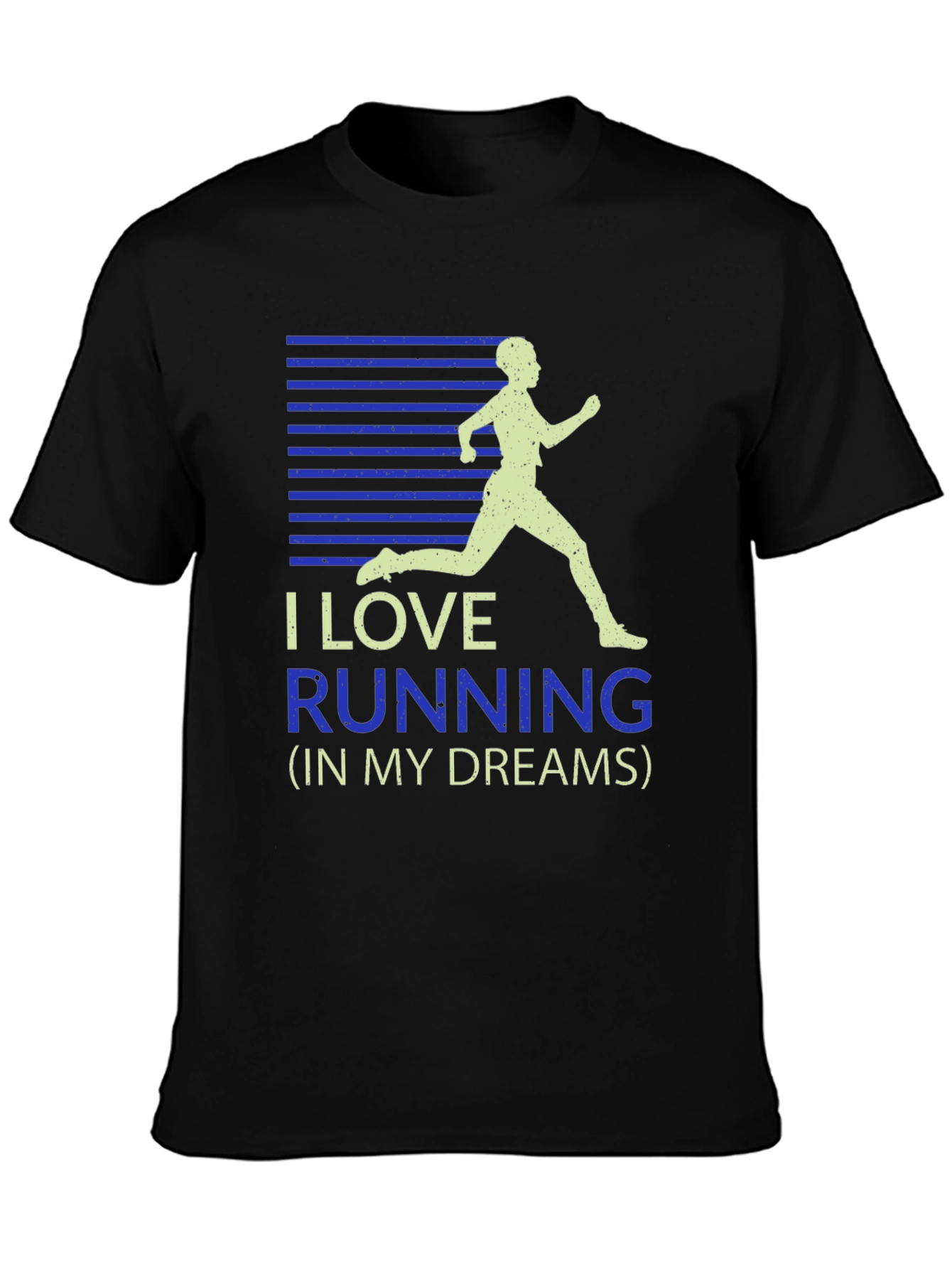 I Love Running T-Shirt - Dream Running Shirt