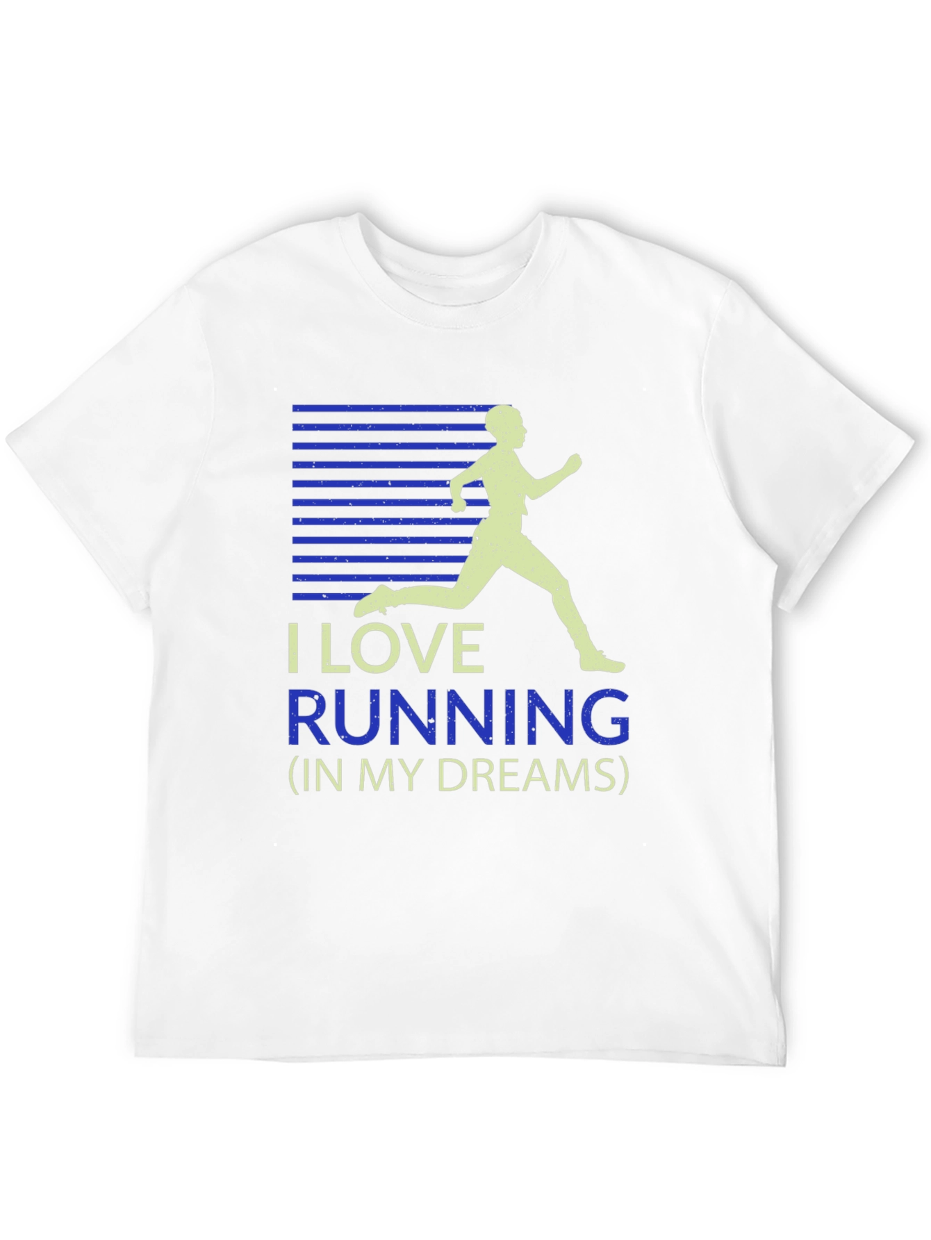 I Love Running T-Shirt - Dream Running Shirt