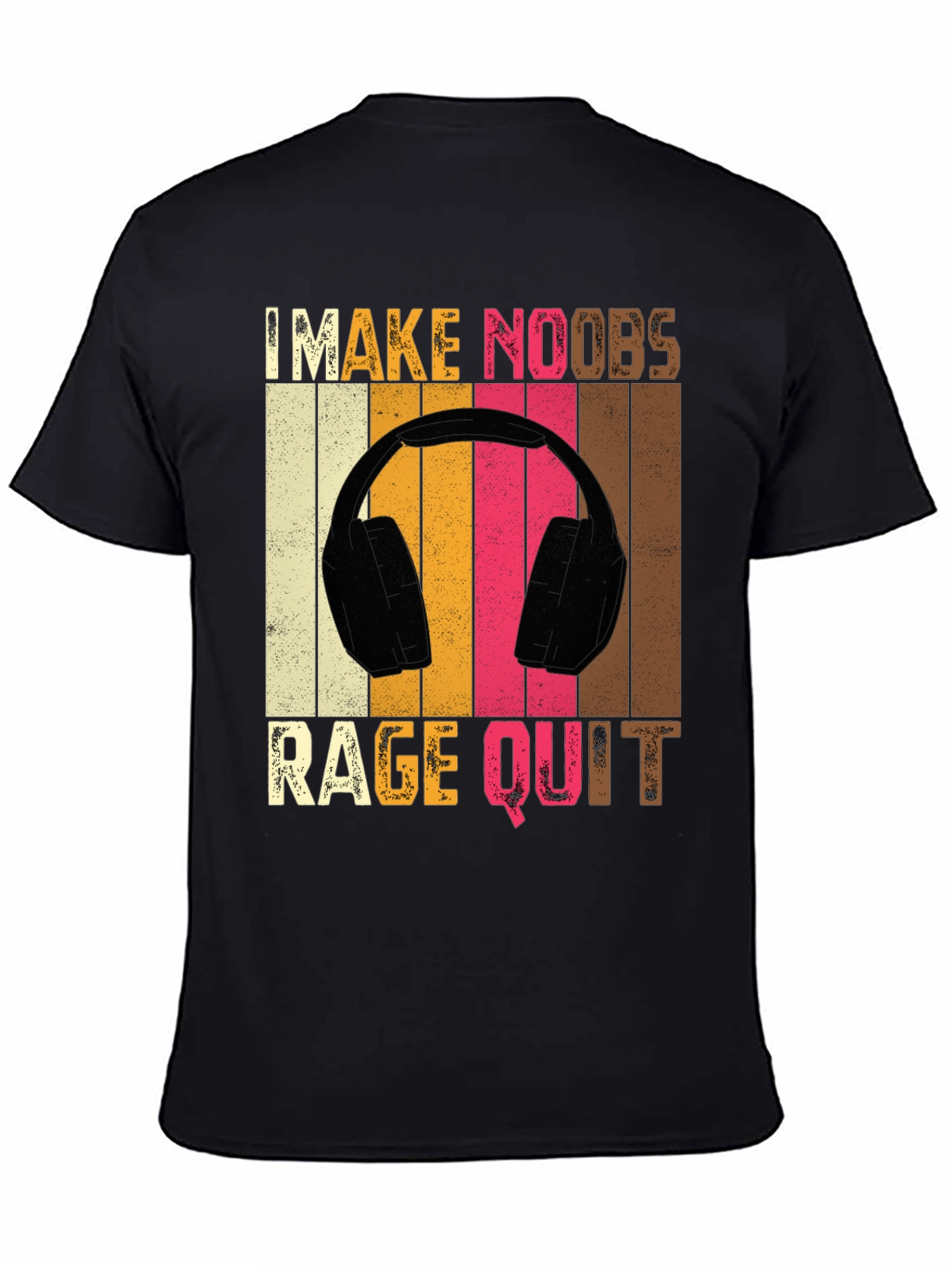 I Make Noobs Rage Quit Gamer T-Shirt